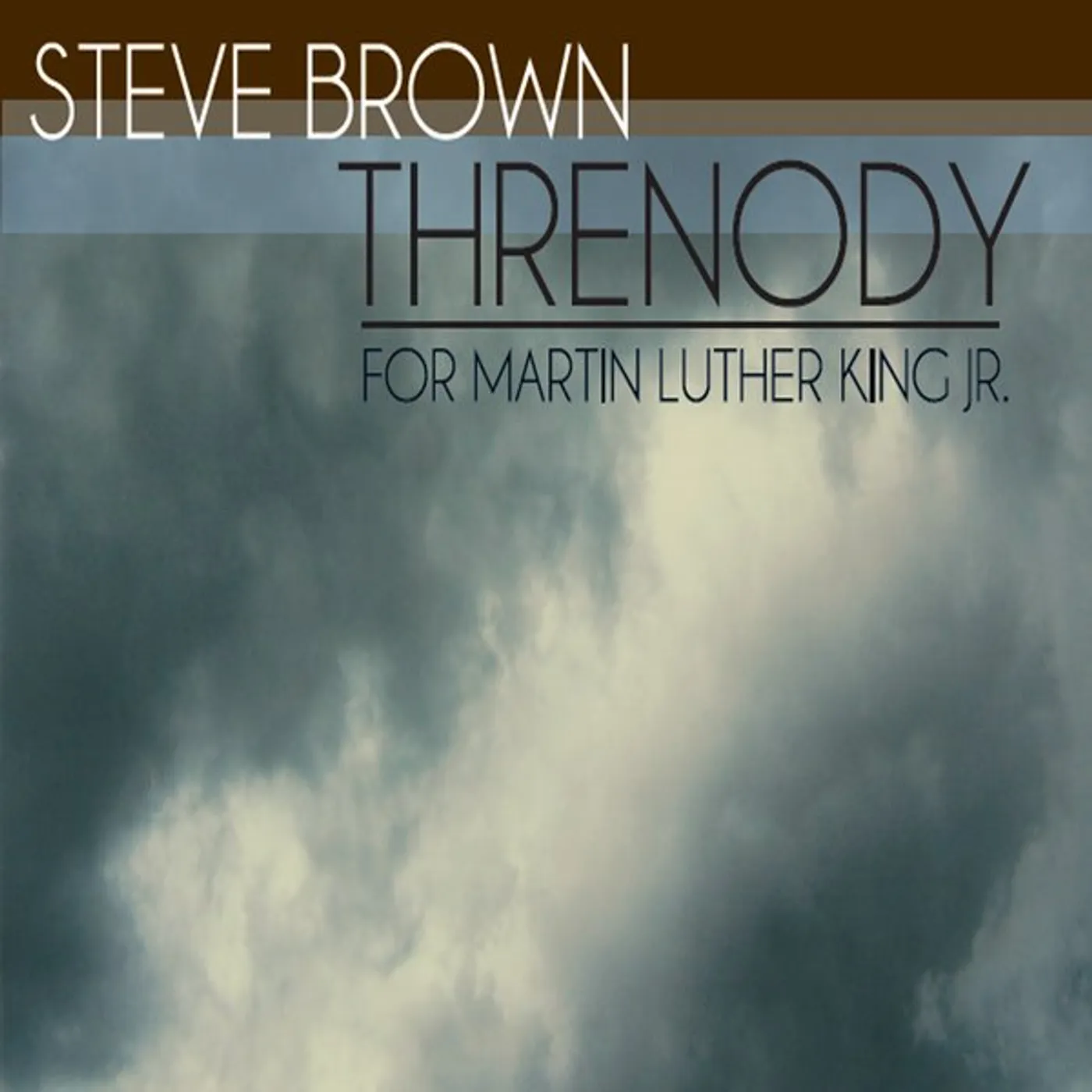 Steve Brown THRENODY (FOR MARTIN LUTHER KING JR.) CD