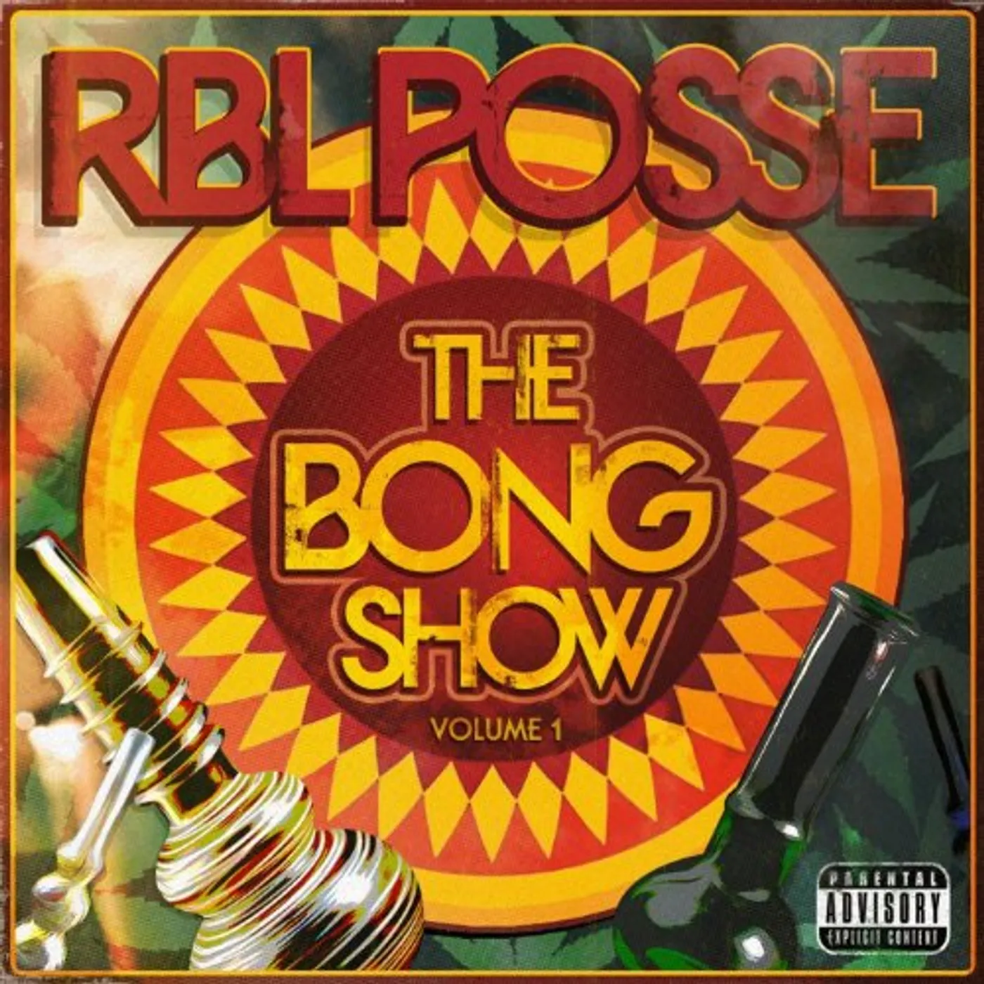 RBL Posse BONG SHOW VOL 1 CD
