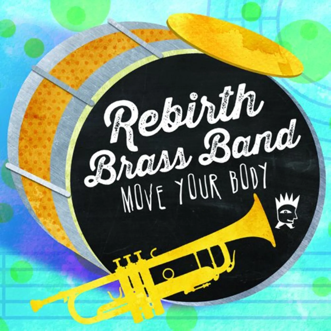 Rebirth Brass Band Move Your Body Vinyl Record