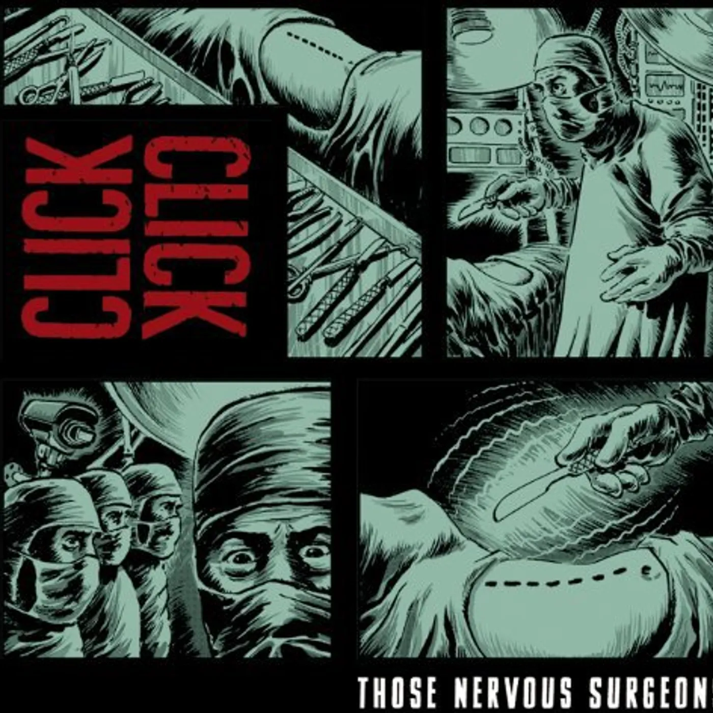 Click Click THOSE NERVOUS SURGEONS CD