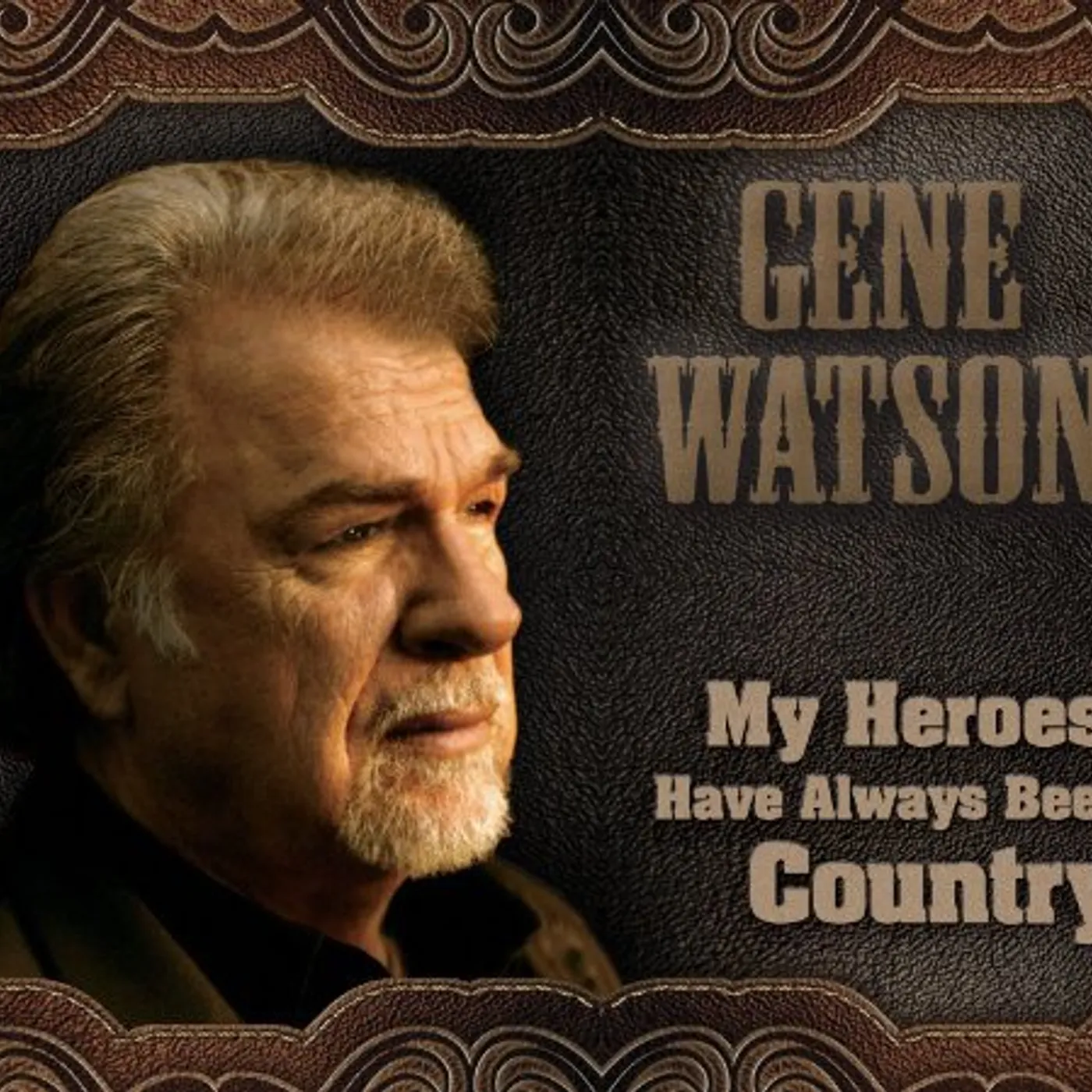 Gene Watson MY HEROES HAVE ALWAYS BEEN COUNTRY CD