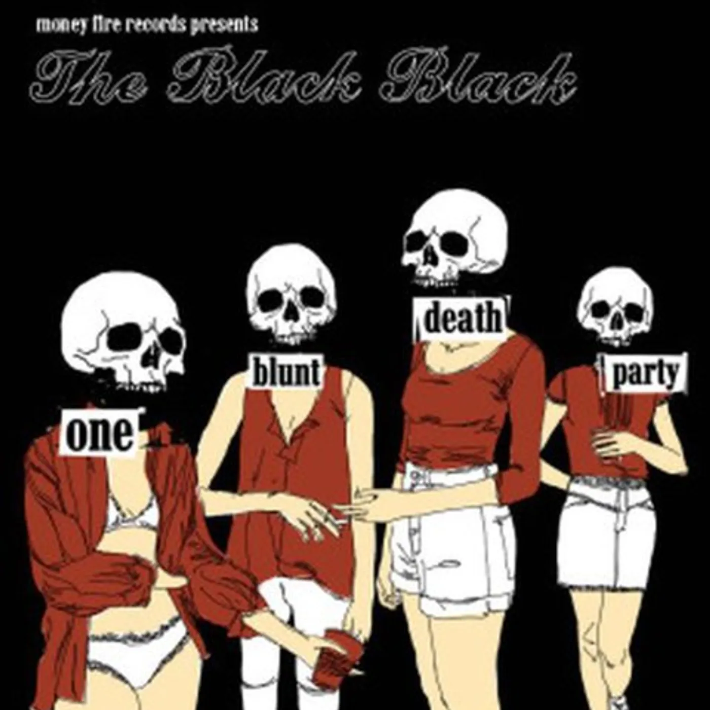 The Black Black ONE BLUNT DEATH PARTY Vinyl Record