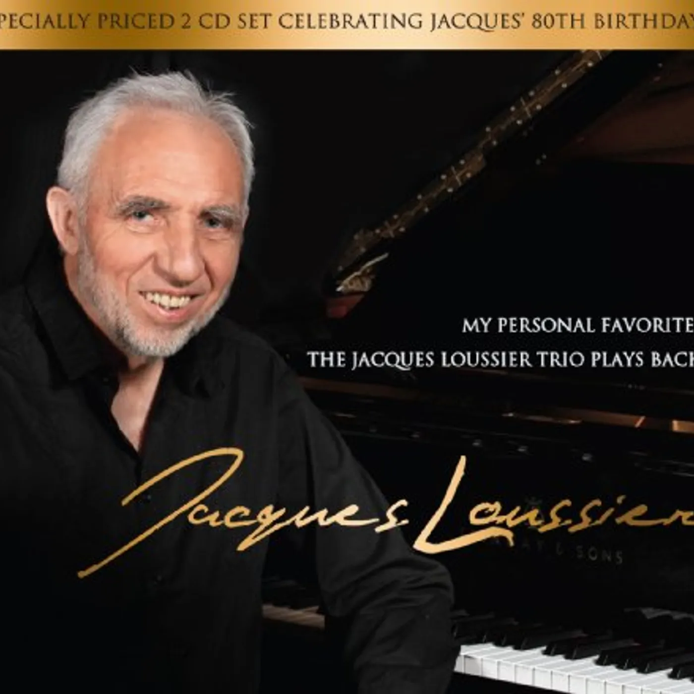 MY PERSONAL FAVORITES: JACQUES LOUSSIER PLAYS BACH CD