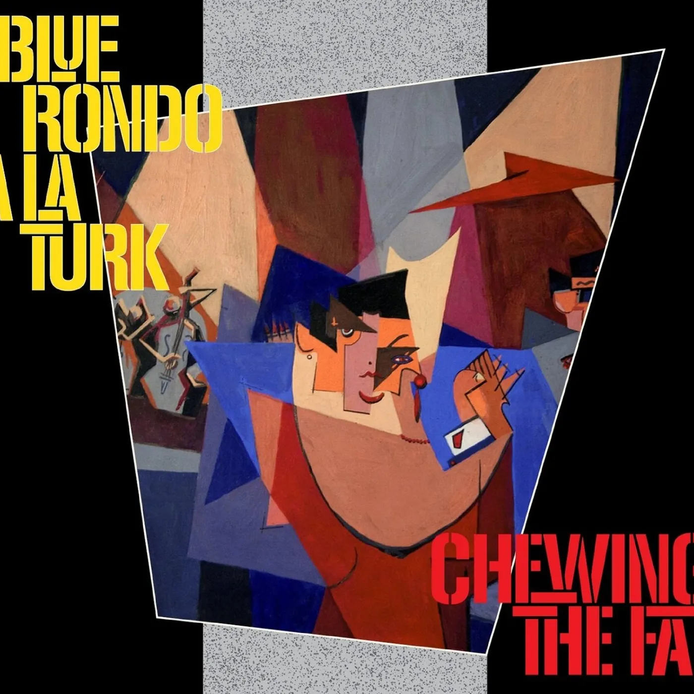 Blue Rondo a la Turk CHEWING THE FAT: DELUXE EDITION CD