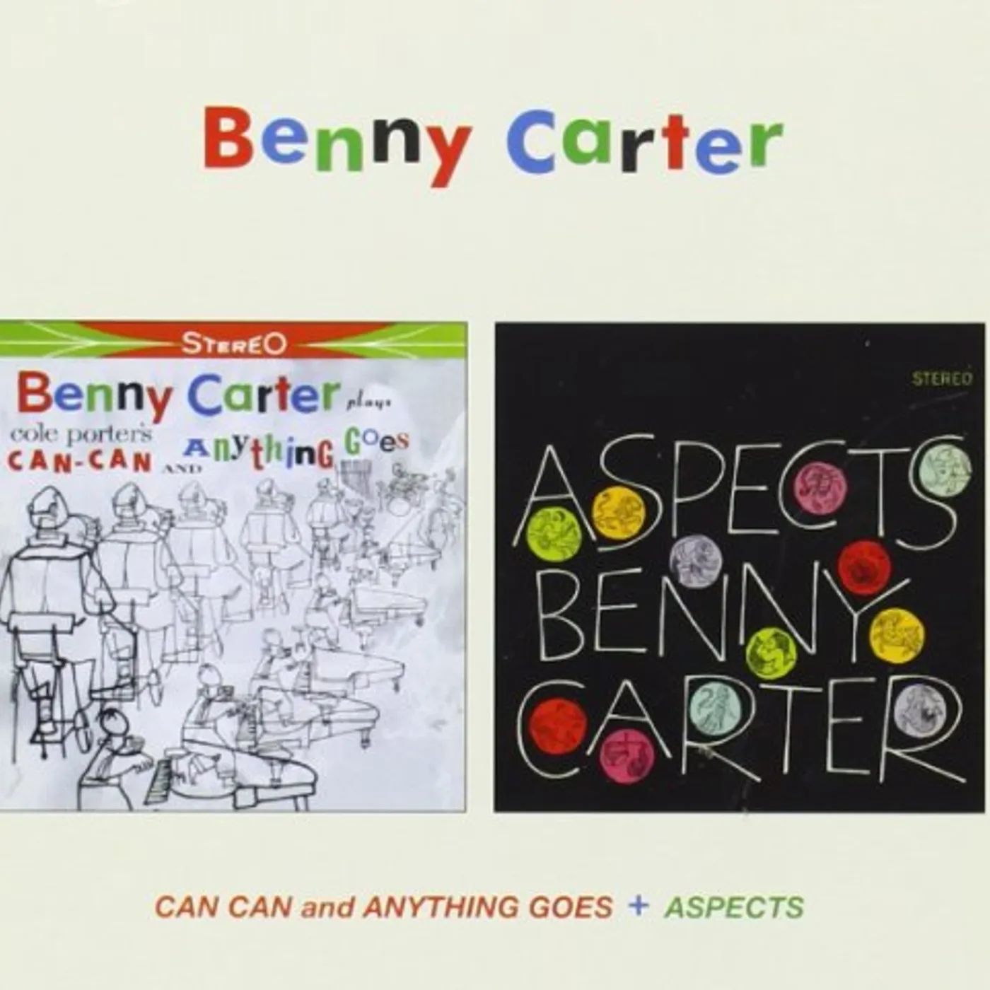 Benny Carter CAN CAN & ANYTHING GOES CD