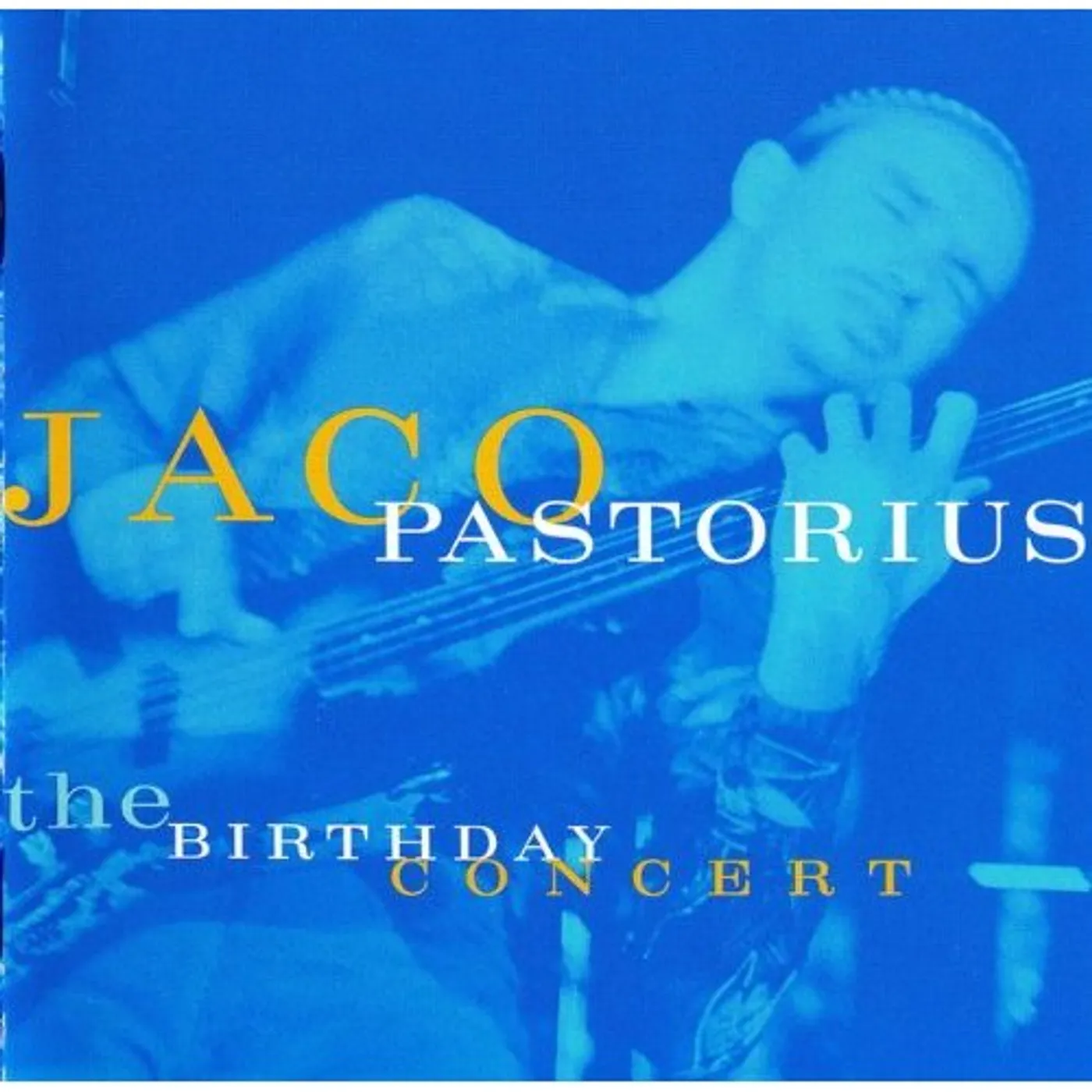 Jaco Pastorius BIRTHDAY CONCERT CD