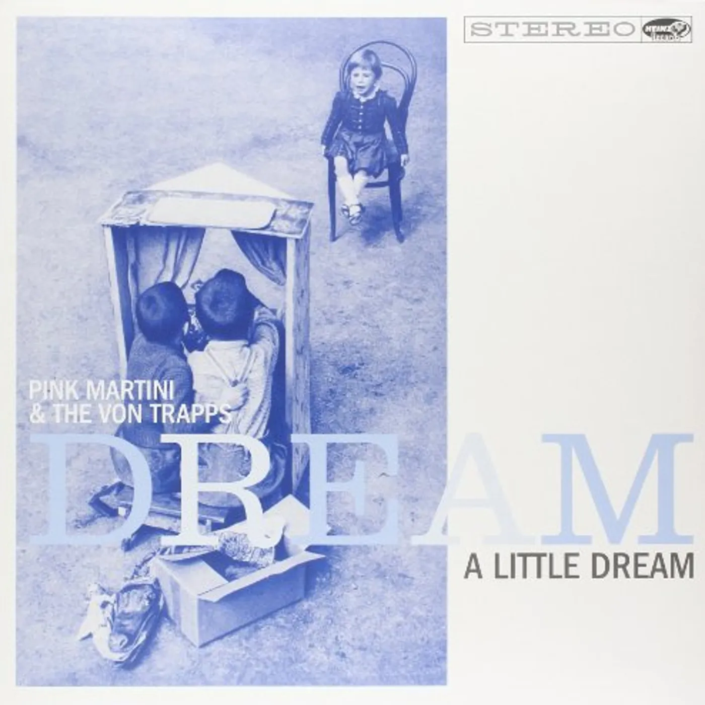 Pink Martini & The Von Trapps Dream a Little Dream Vinyl Record