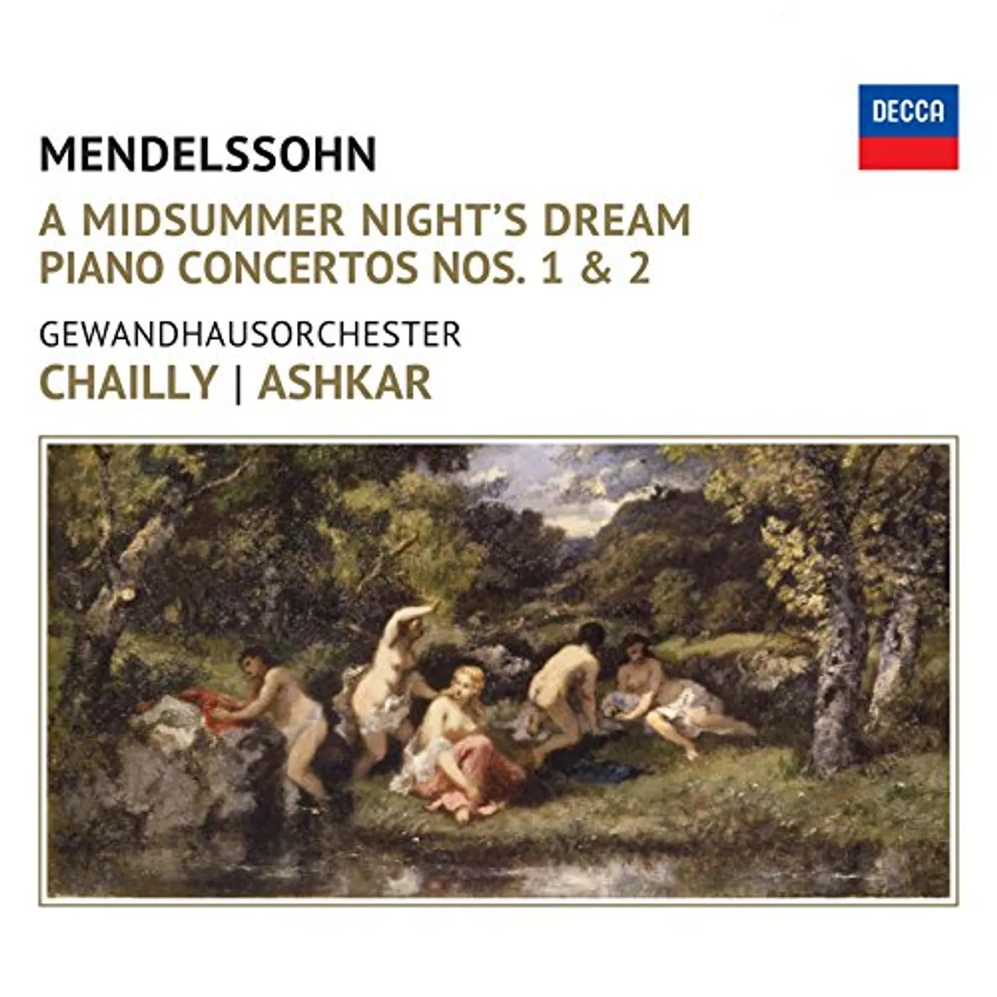 Riccardo Chailly MENDELSSOHN: A MIDSUMMER NIGHT'S DREAM CD