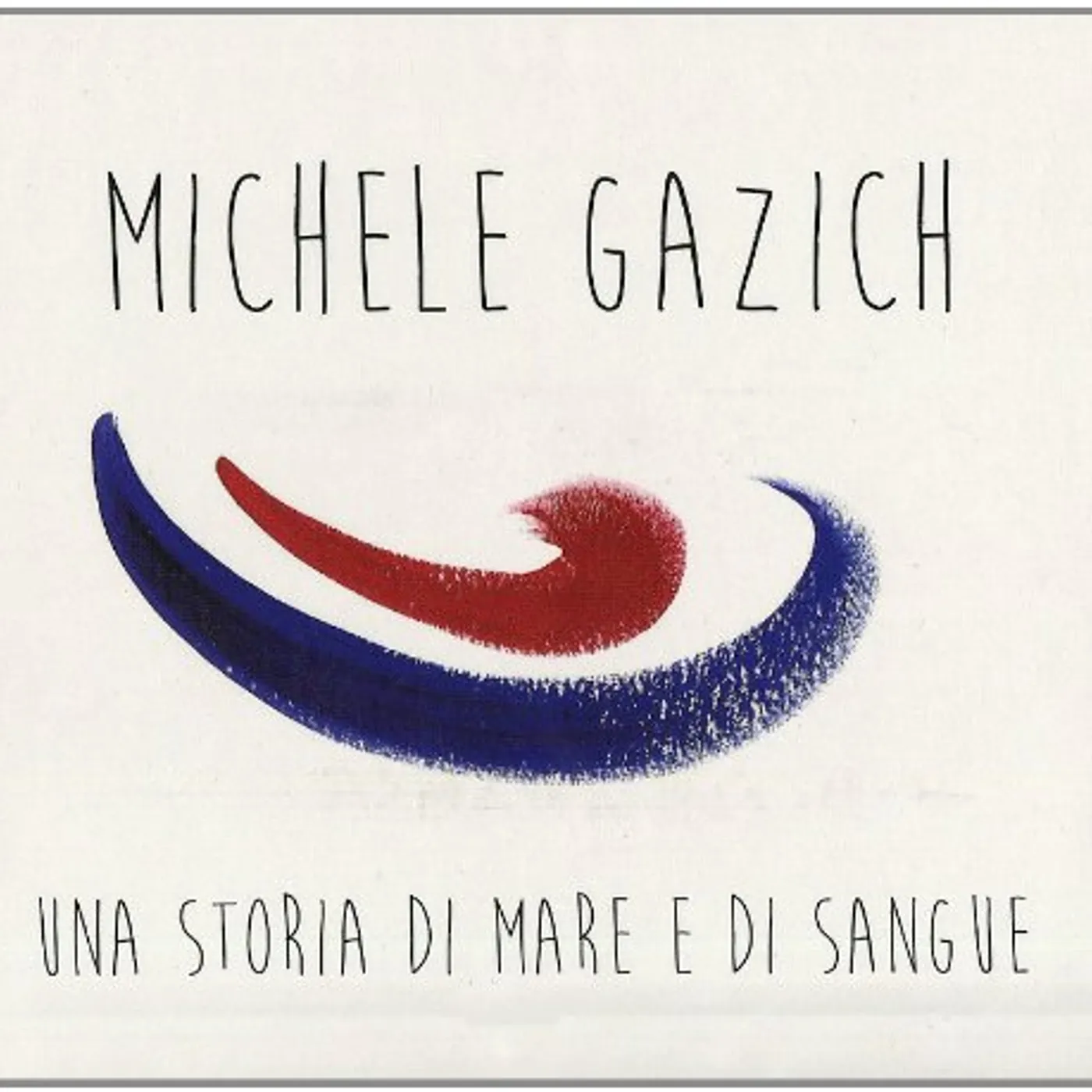 Michele Gazich STORIA DI MARE E SANGUE CD