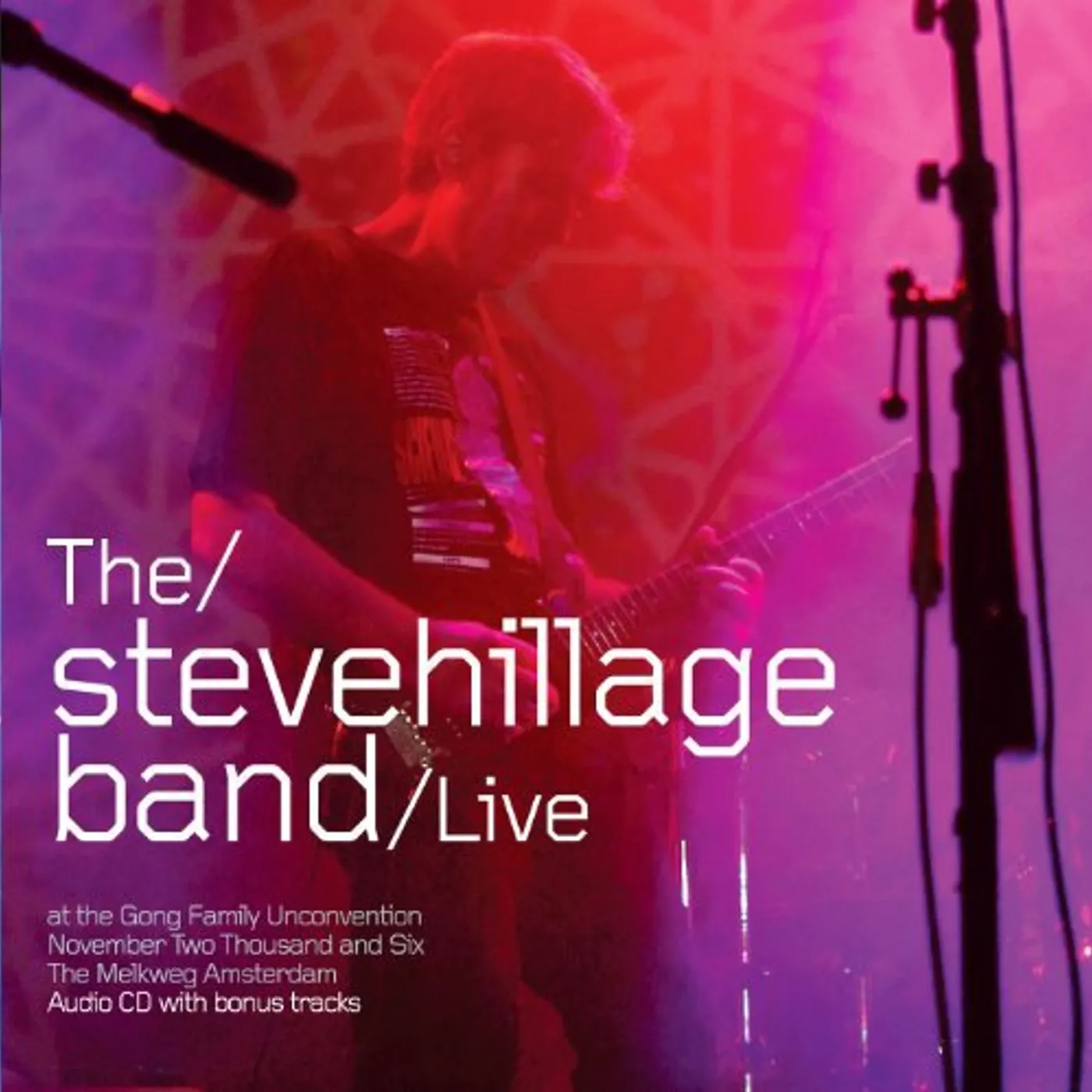 Steve Hillage LIVE AT THE GONG UNCONVENTION 2006 CD