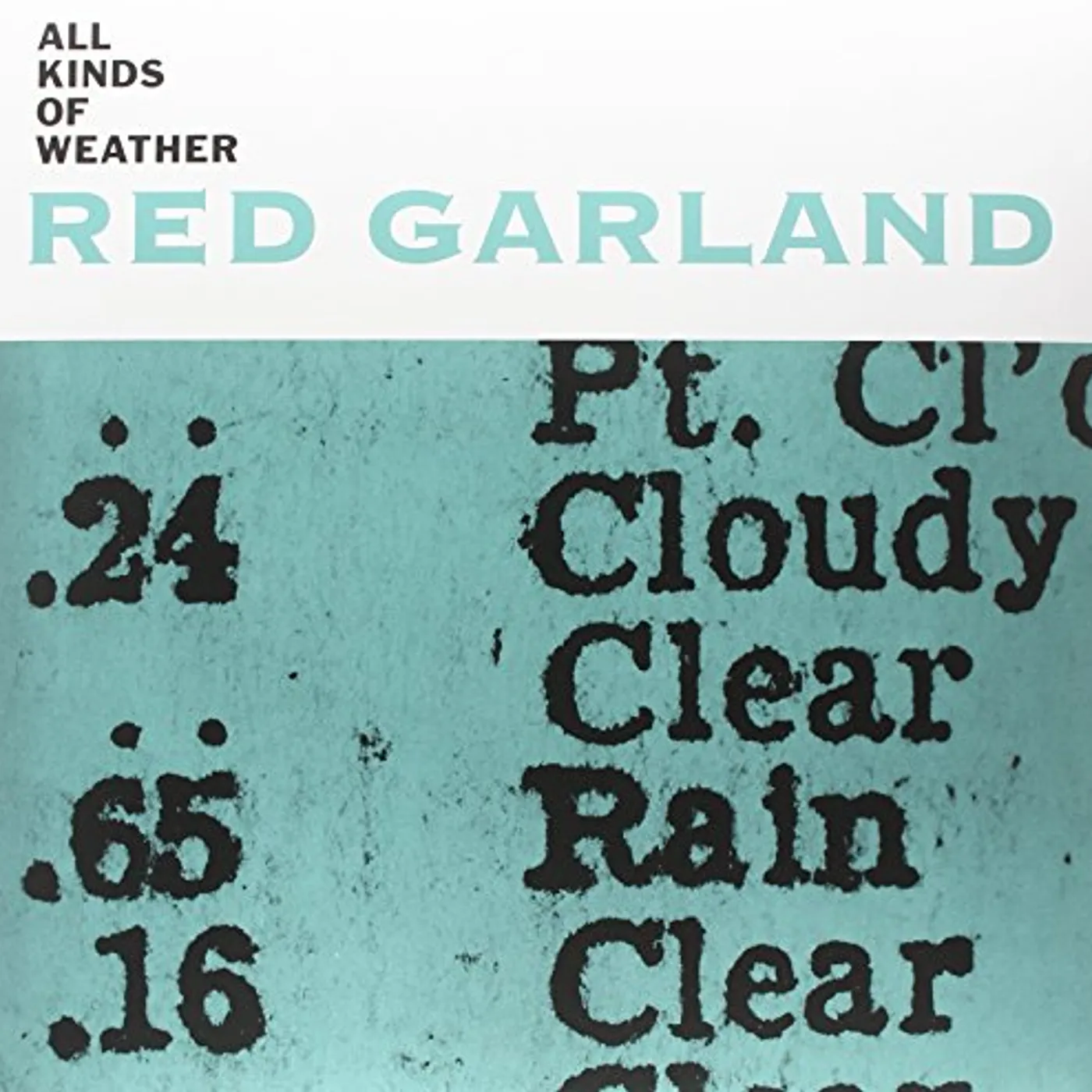 Red Garland All Kinds Of Weather Vinyl Record