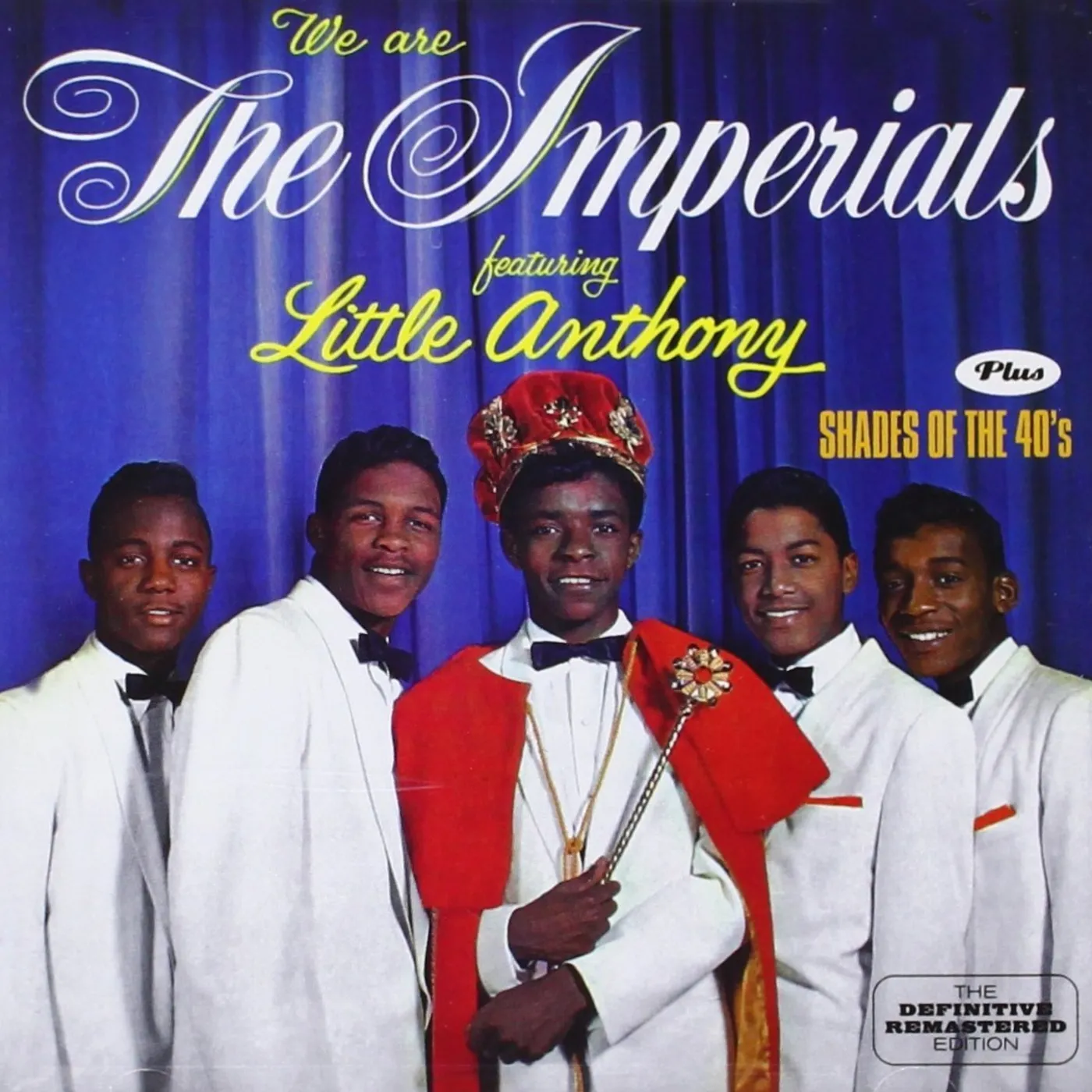 Little Anthony & The Imperials WE ARE THE IMPERIALS + SHADES OF THE 40'S CD