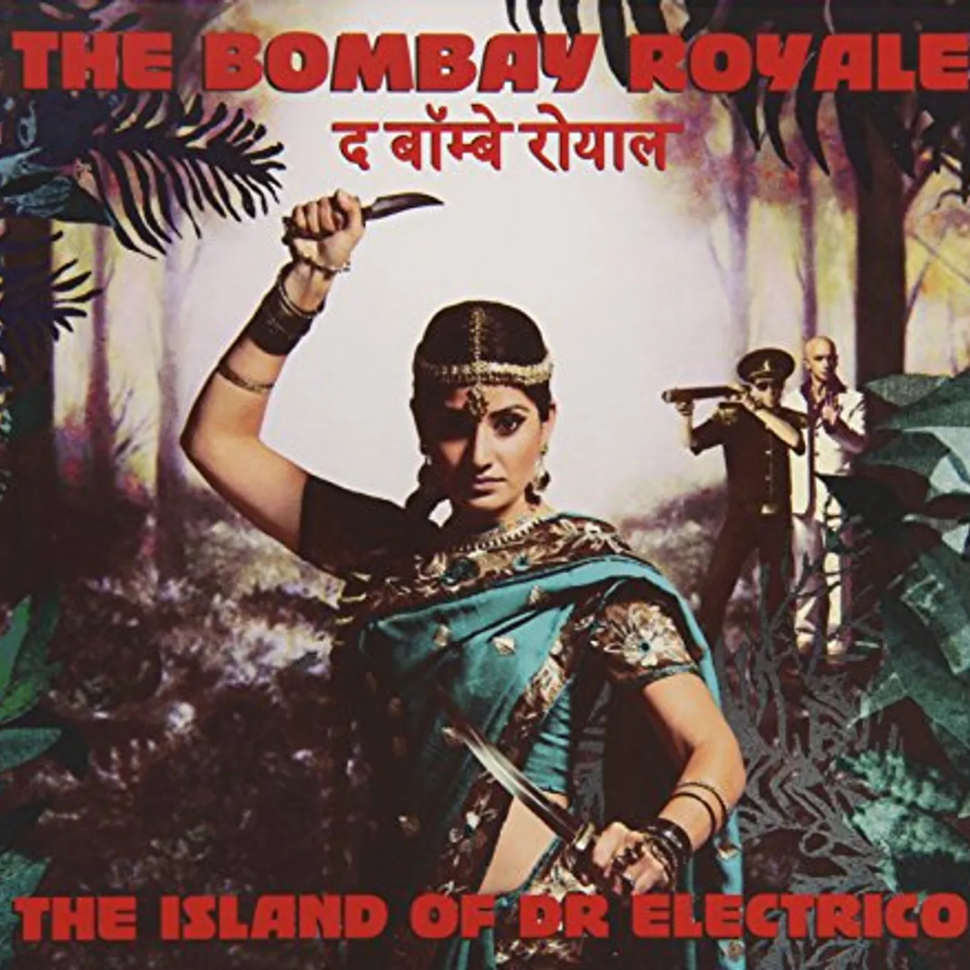 The Bombay Royale ISLAND OF DR ELECTRICO CD