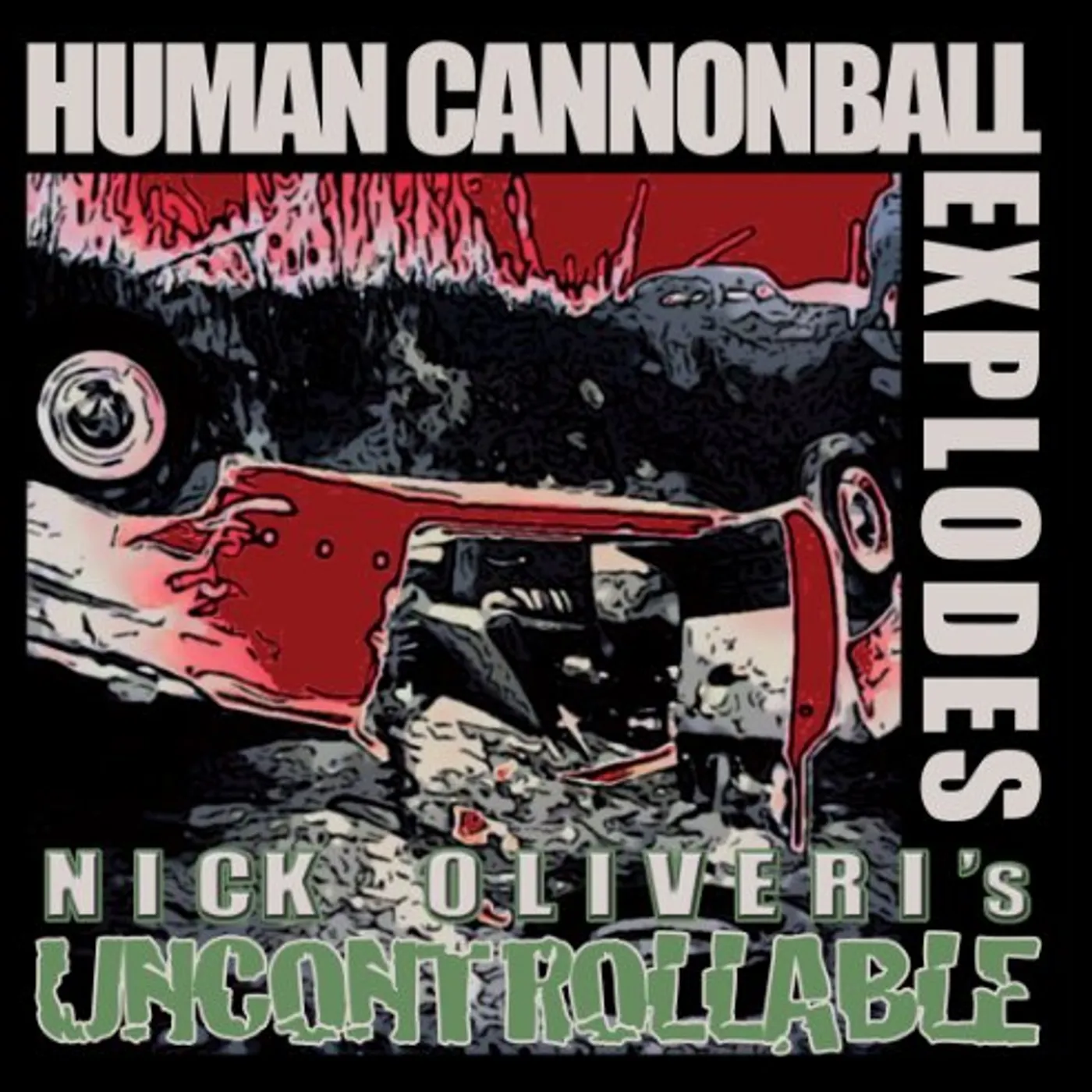 Nick Oliveri Human Cannonball Explodes Vinyl Record