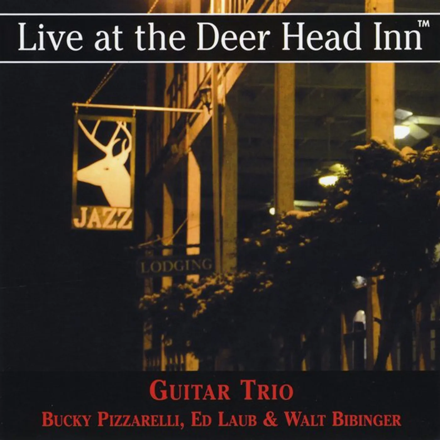 Bucky Pizzarelli LIVE AT THE DEER HEAD INN CD