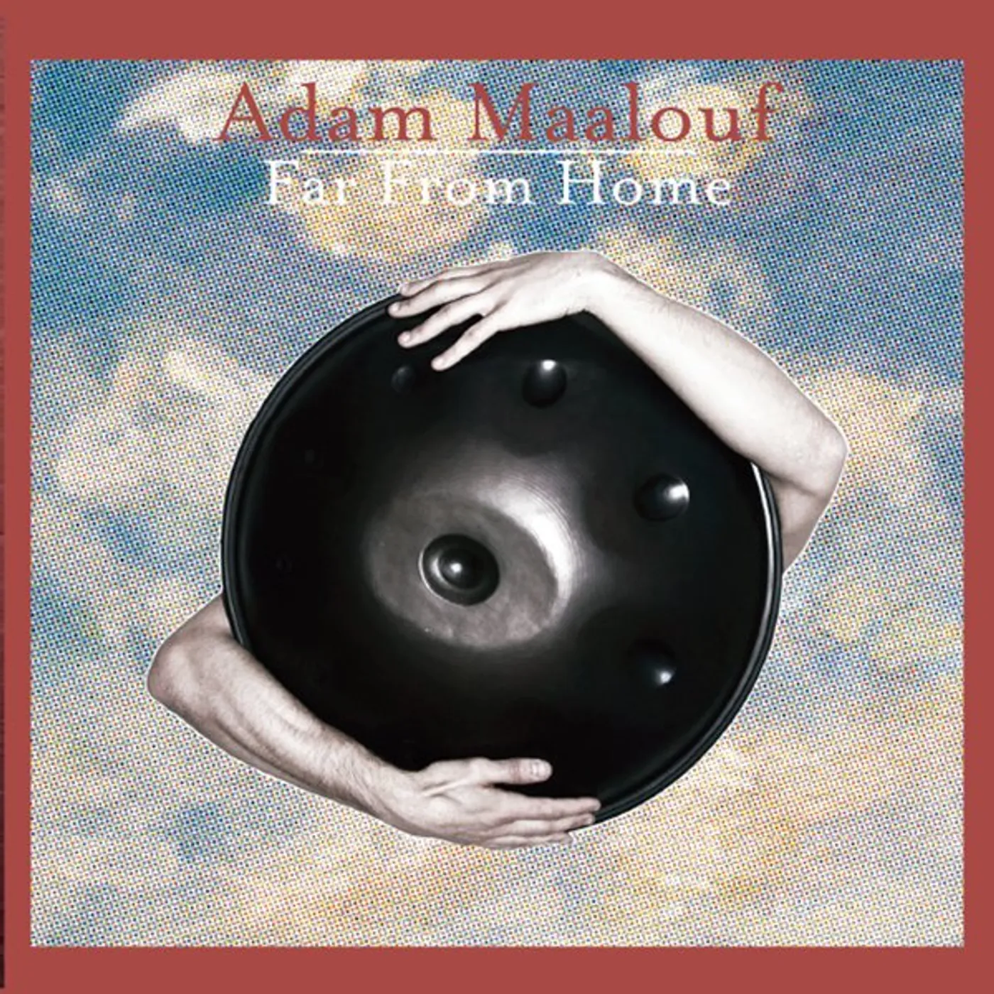 Adam Maalouf FAR FROM HOME CD