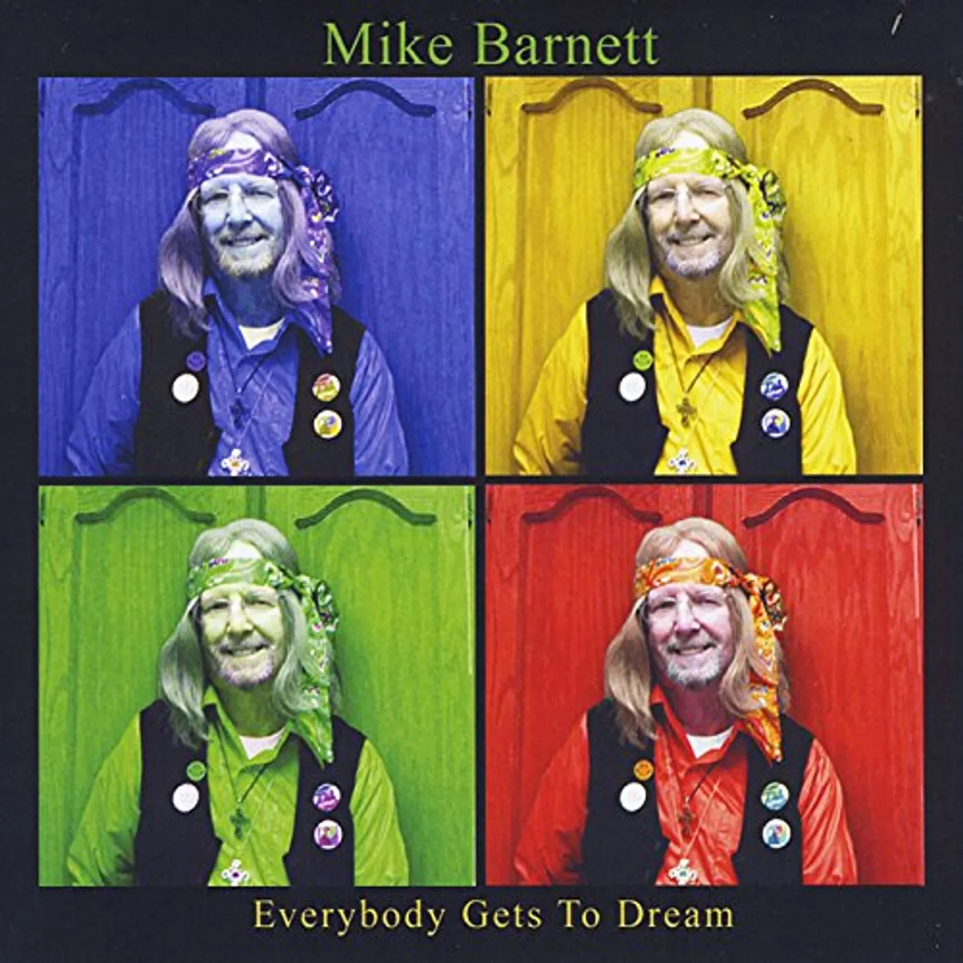 Mike Barnett EVERYBODY GETS TO DREAM CD