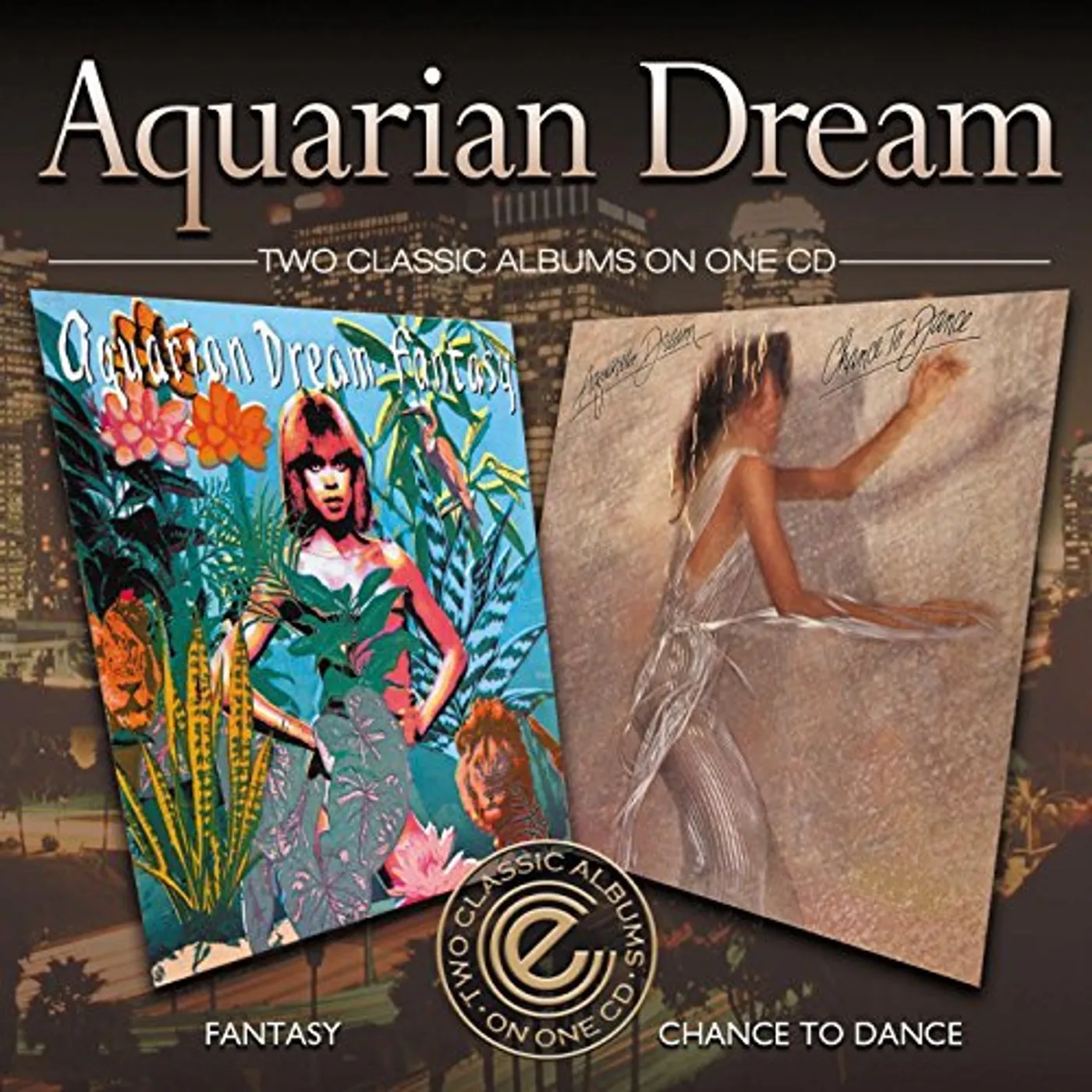 Aquarian Dream FANTASY/CHANCE TO DANCE CD