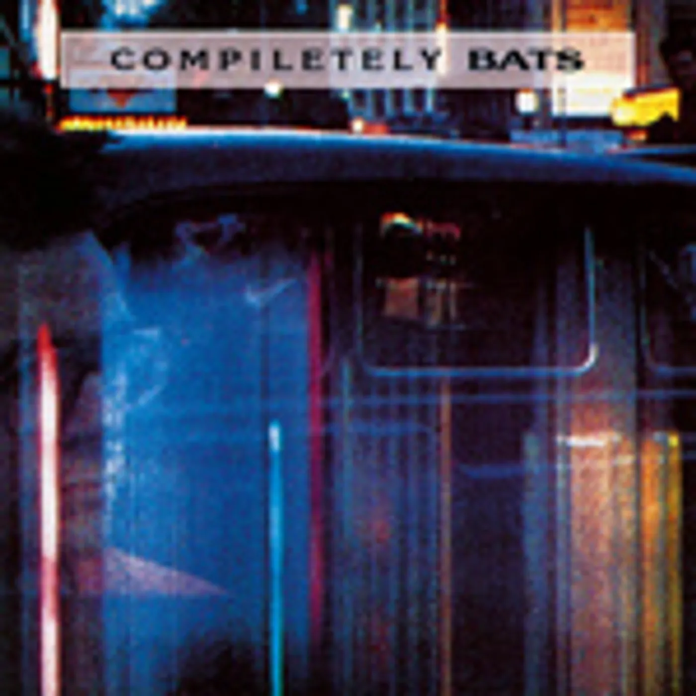 COMPILETELY The Bats Vinyl Record - Canada Release