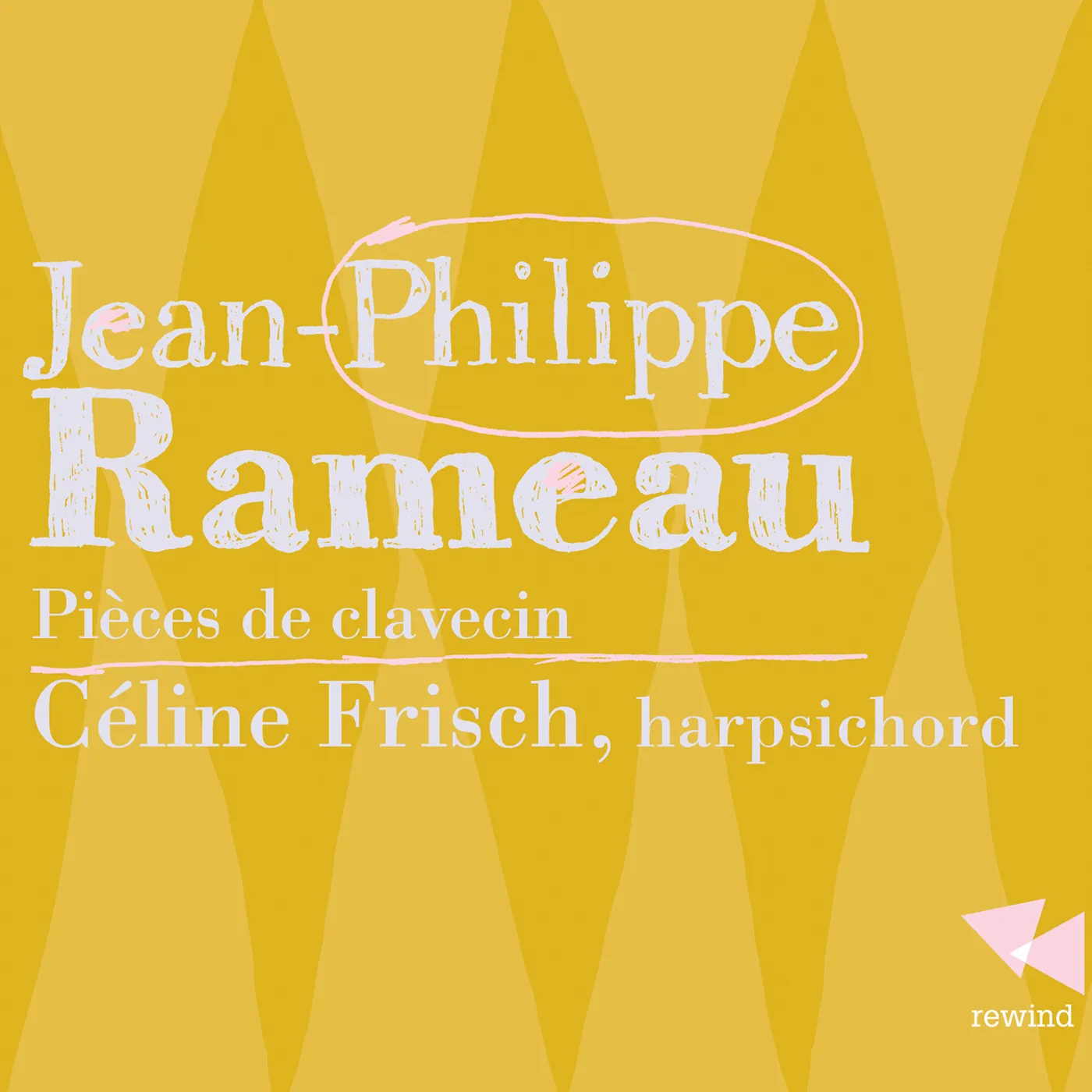 Rameau PIECES DE CLAVECIN CD