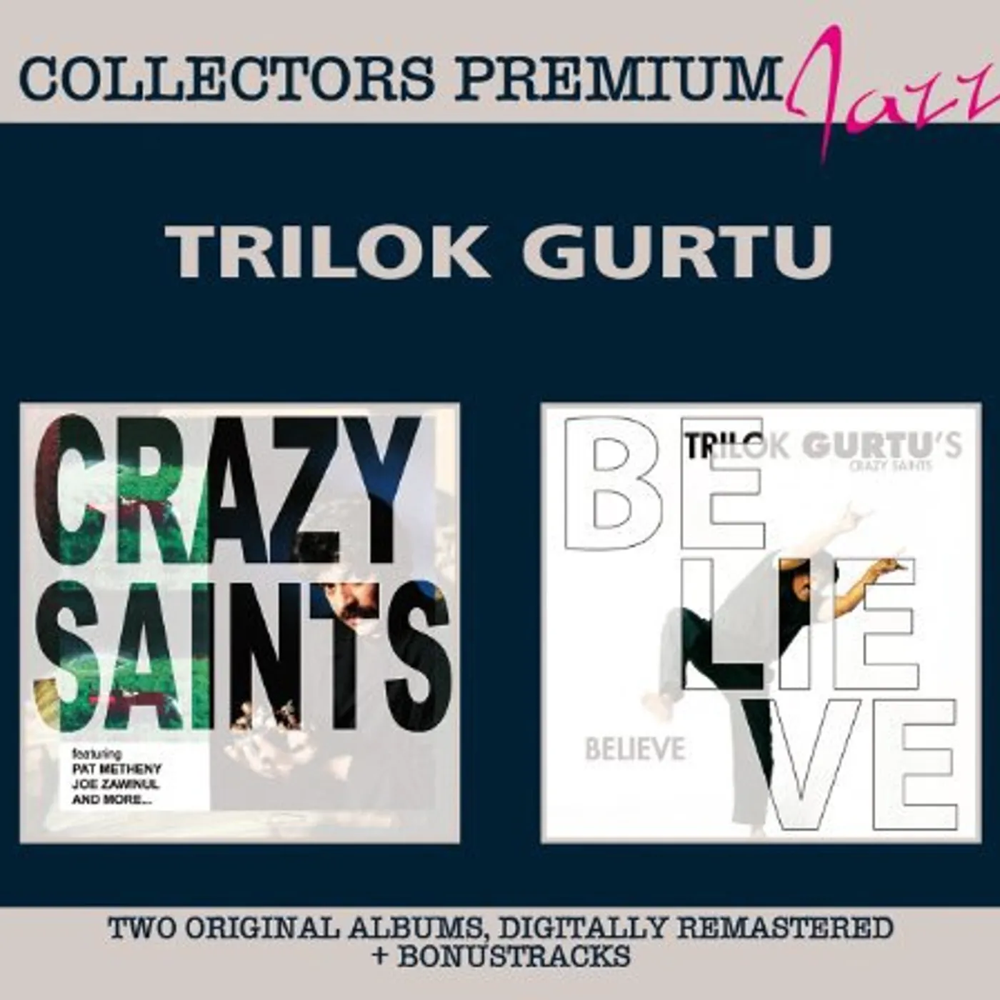 Trilok Gurtu CRAZY SAINTS & BELIEVE CD