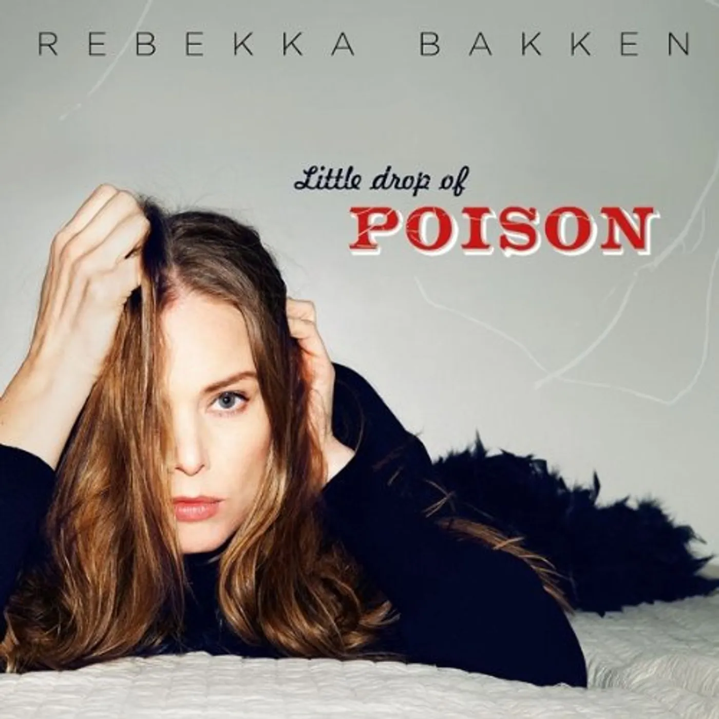 Rebekka Bakken Little Drop Of Poison Vinyl Record