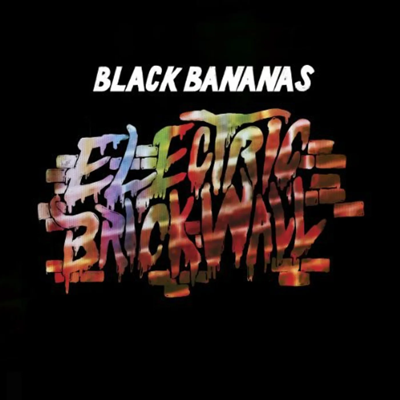 Black Bananas Electric Brick Wall Vinyl Record