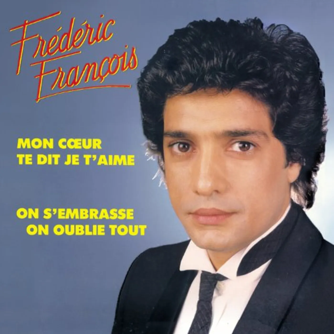 Frédéric François MON COUR TE DIT JE T'AIME CD