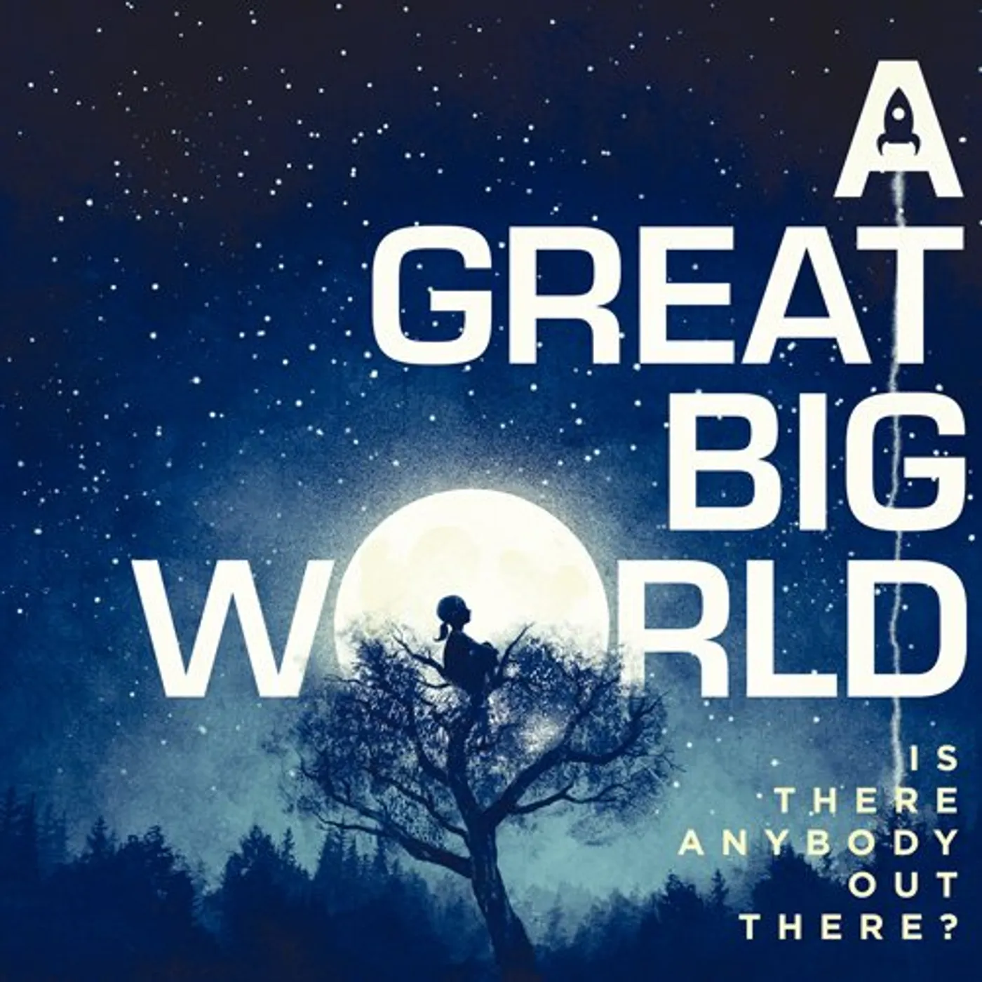 A Great Big World IS THERE ANYBODY OUT THERE? CD
