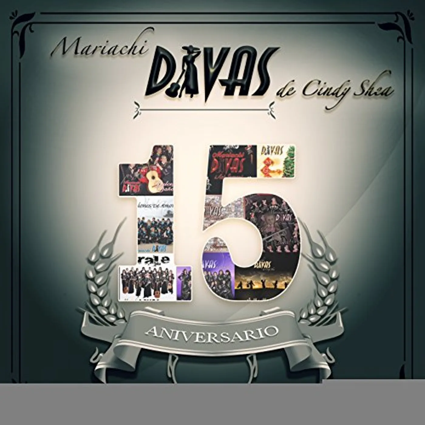 Mariachi Divas de Cindy Shea 15 ANIVERSARIO CD