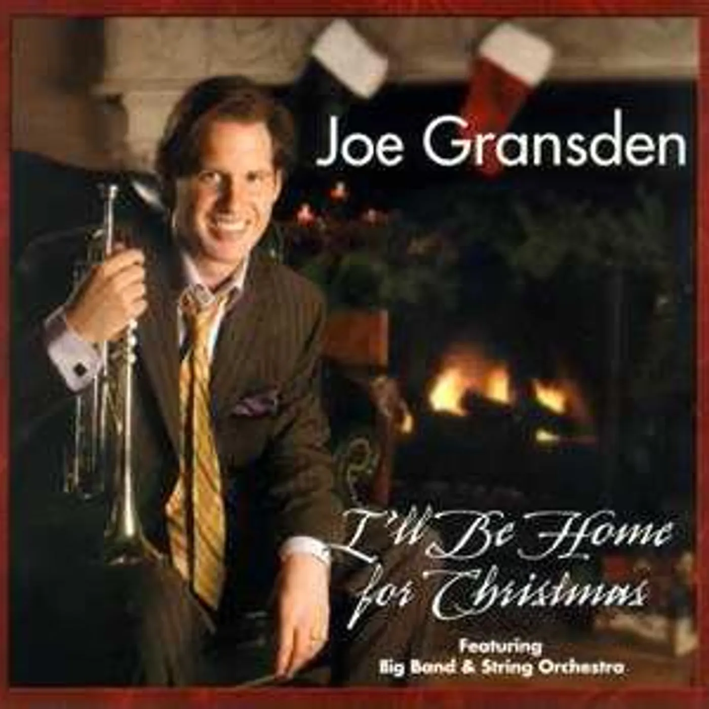 Joe Gransden I'LL BE HOME FOR CHRISTMAS CD