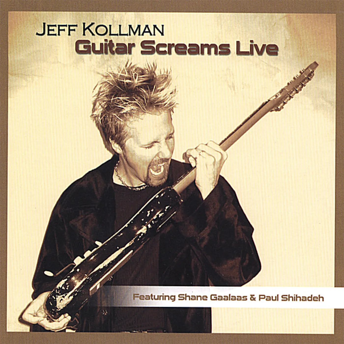 Jeff Kollman GUITAR SCREAMS LIVE CD