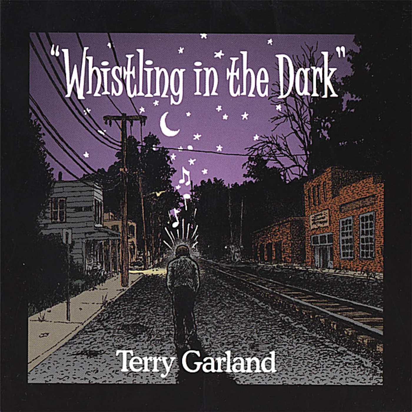 Terry Garland WHISTLING IN THE DARK CD