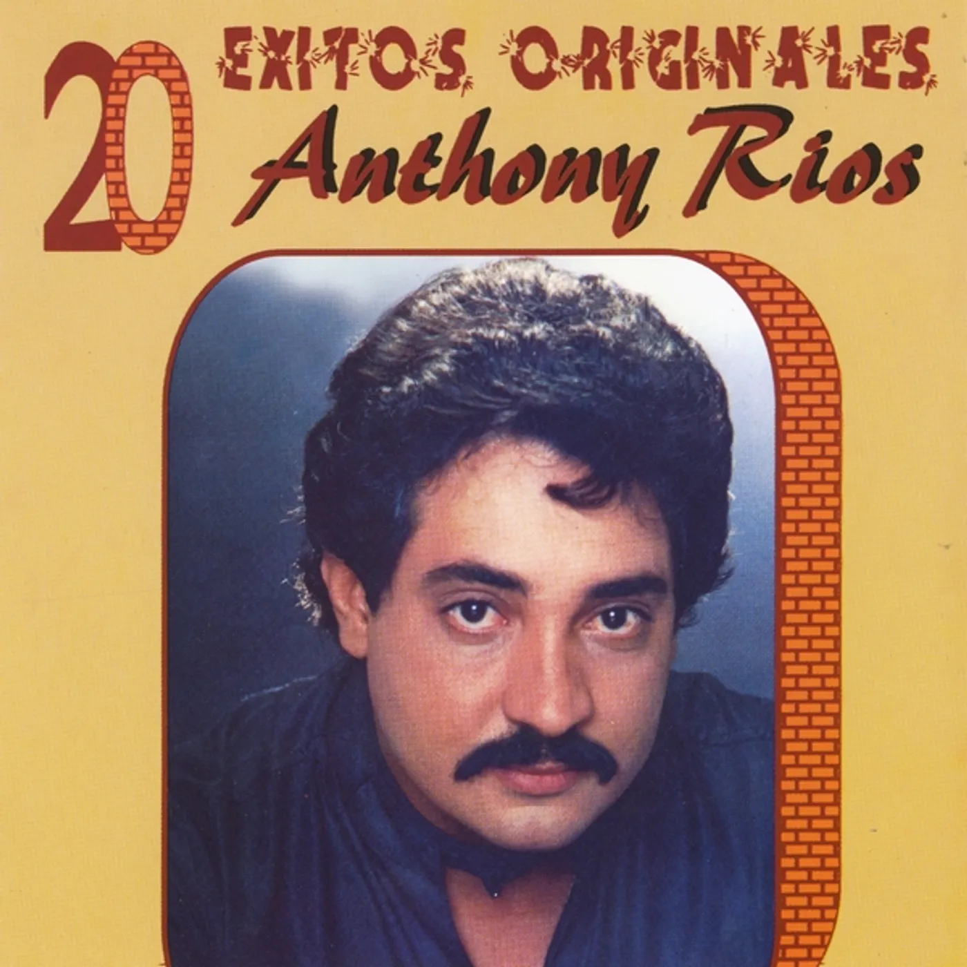 Anthony Rios 20 EXITOS ORIGINALES CD