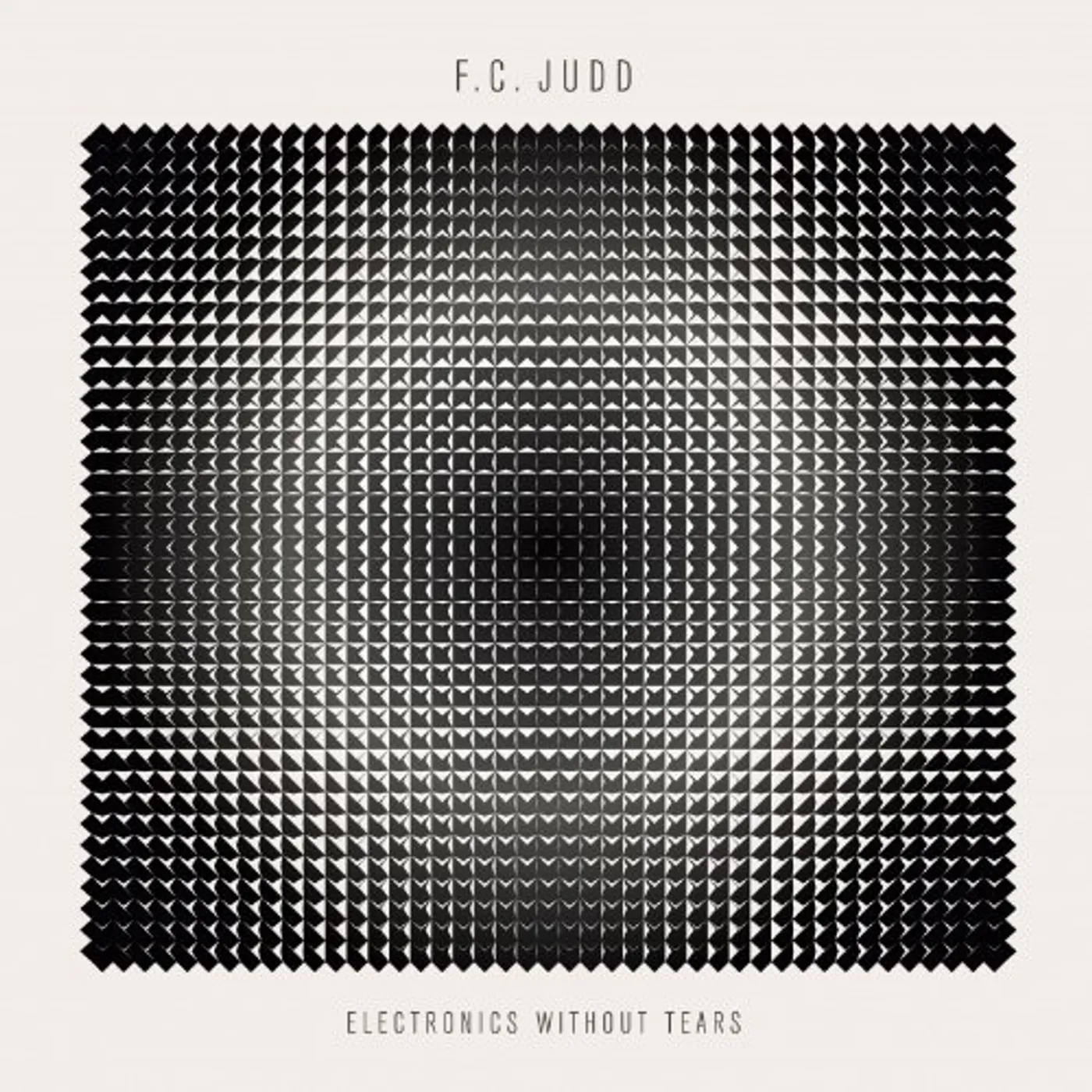 F.C. Judd ELECTRONICS WITHOUT TEARS Vinyl Record - UK Release