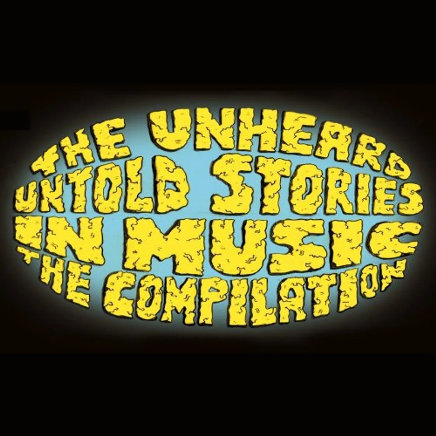 The Unheard UNTOLD STORIES IN MUSIC THE COMPILATION Vinyl Record