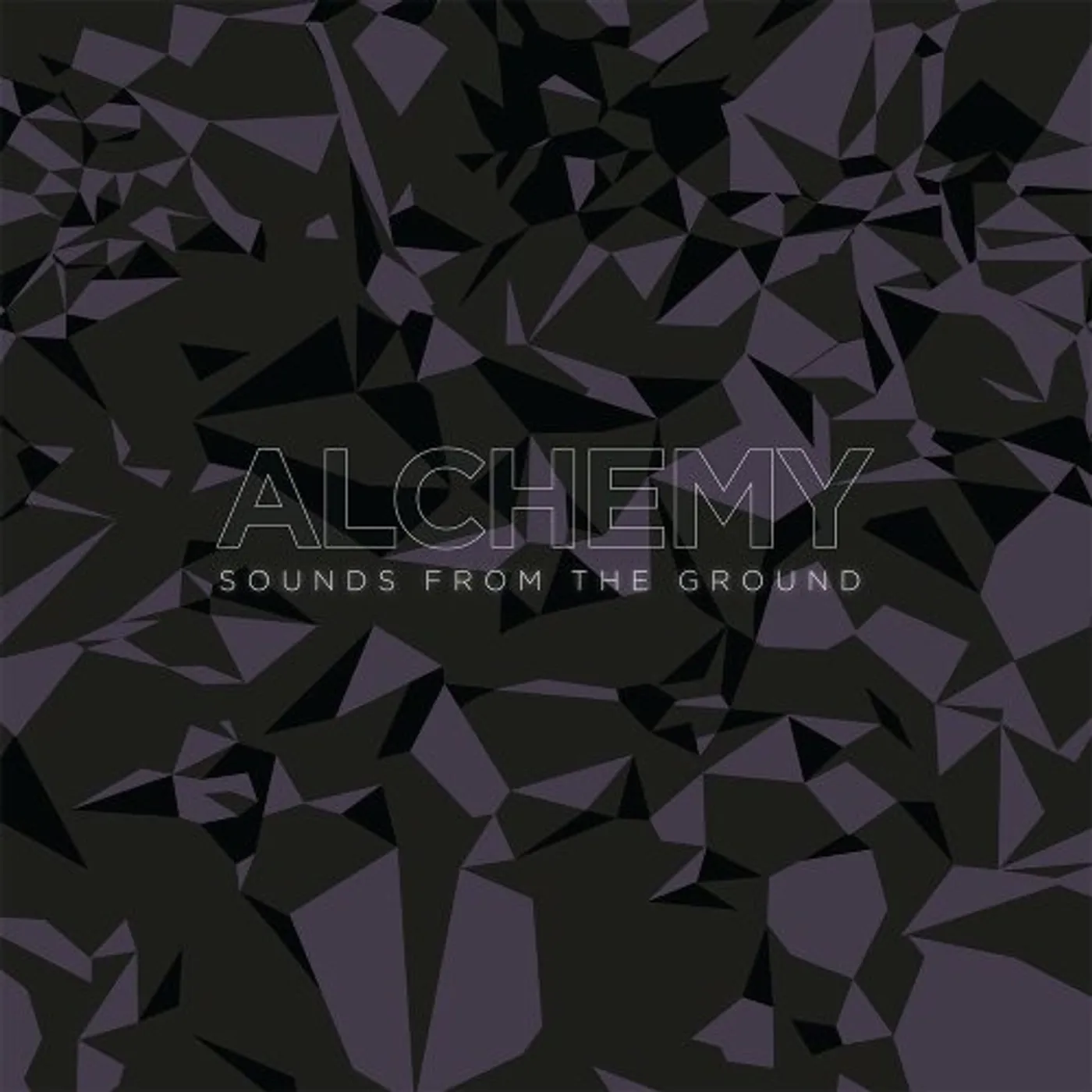 Sounds From The Ground Alchemy Vinyl Record