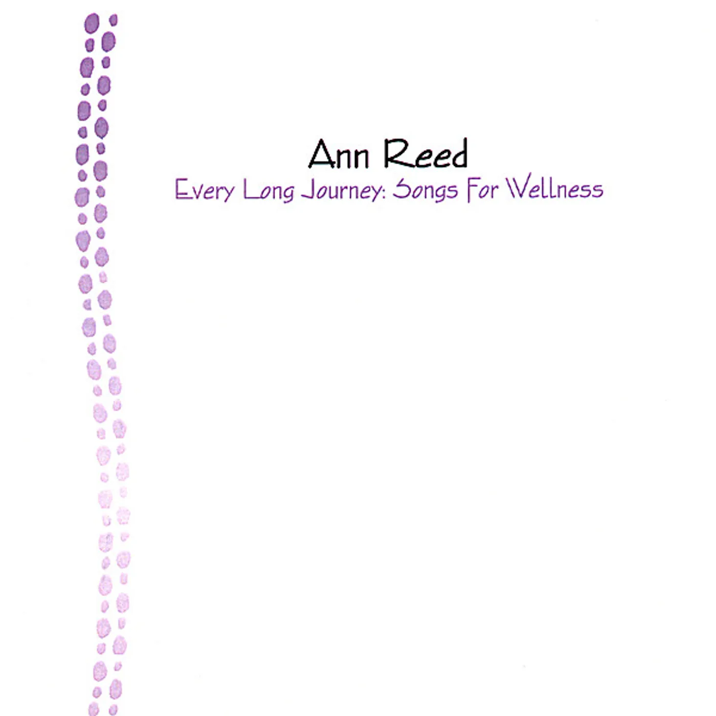 Ann Reed EVERY LONG JOURNEY: SONGS FOR WELLNESS CD