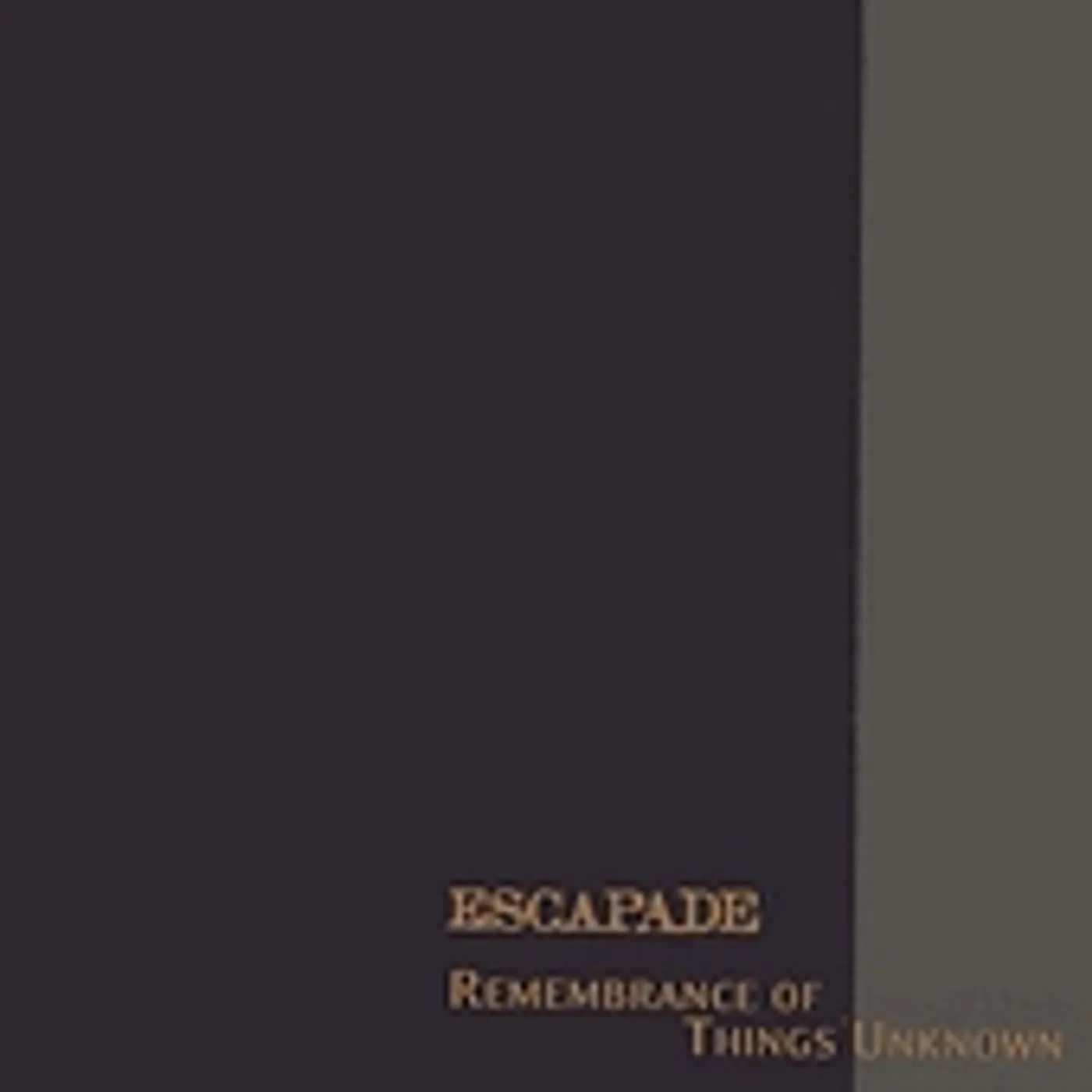Escapade REMEMBRANCE OF THINGS UNKNOWN CD