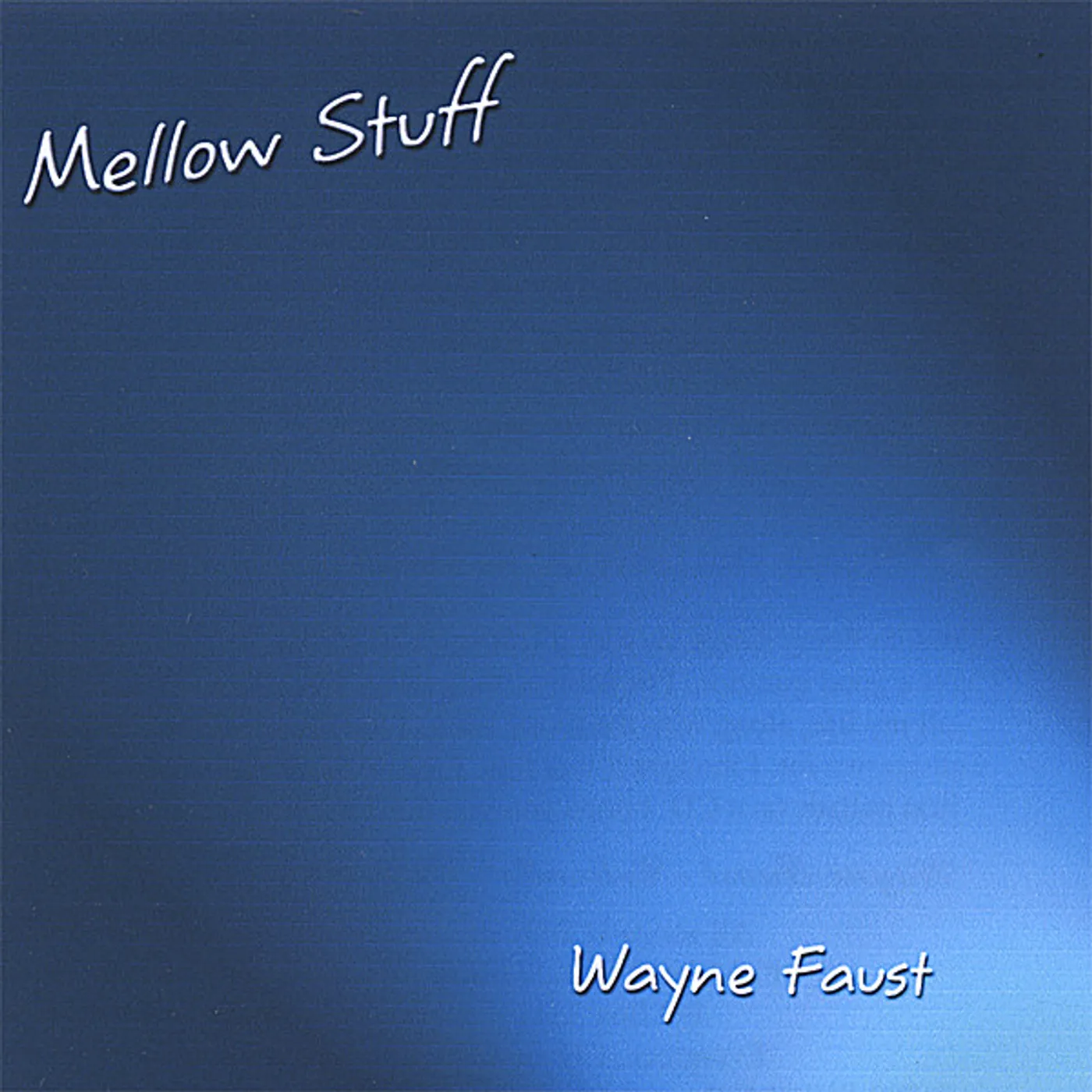 Wayne Faust MELLOW STUFF CD
