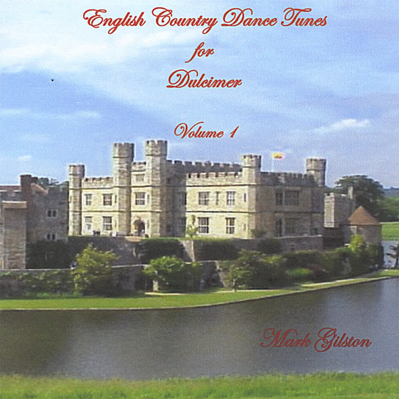 Mark Gilston ENGLISH COUNTRY DANCE TUNES FOR DULCIMER 1 CD