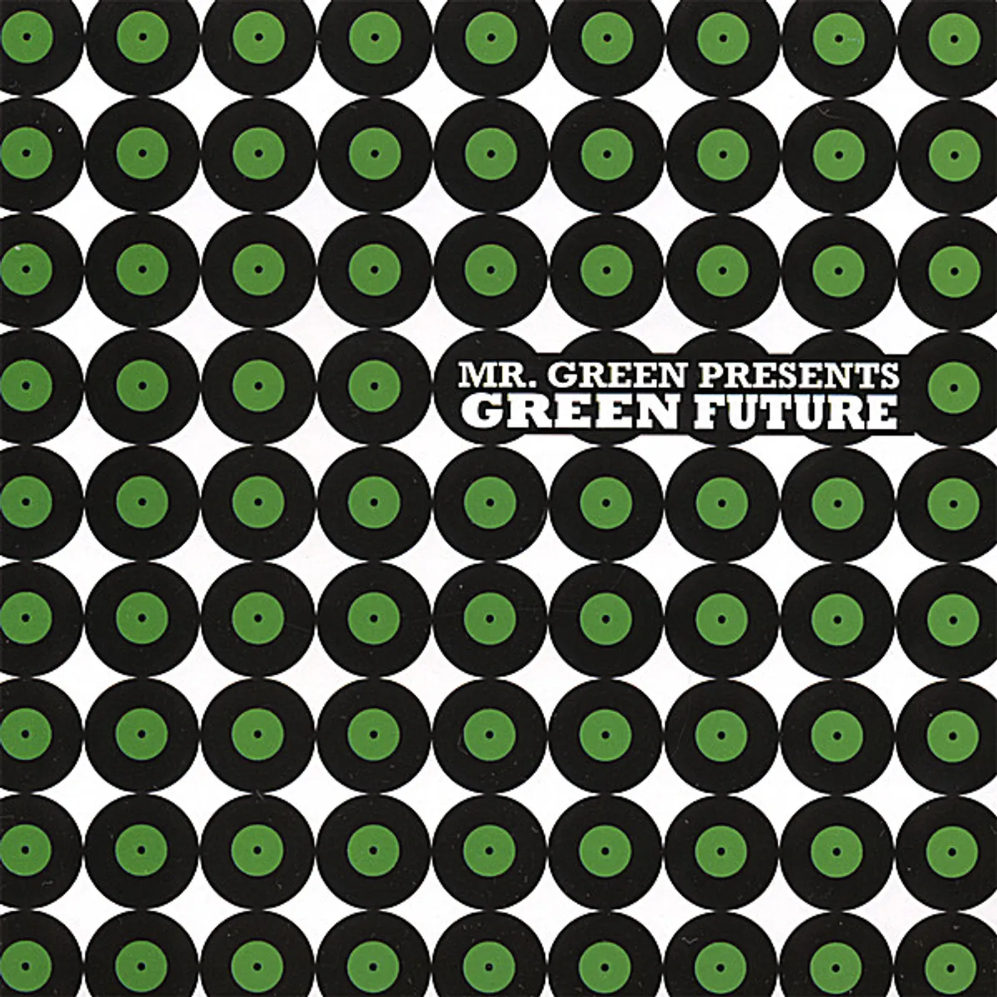 Mr. Green MR GREEN PRESENTS: GREEN FUTURE CD
