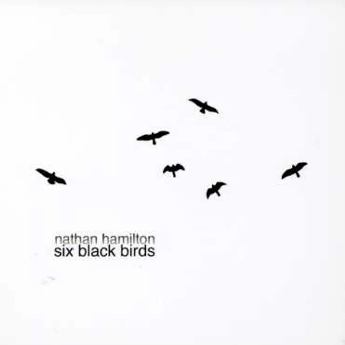 Nathan Hamilton SIX BLACK BIRDS CD