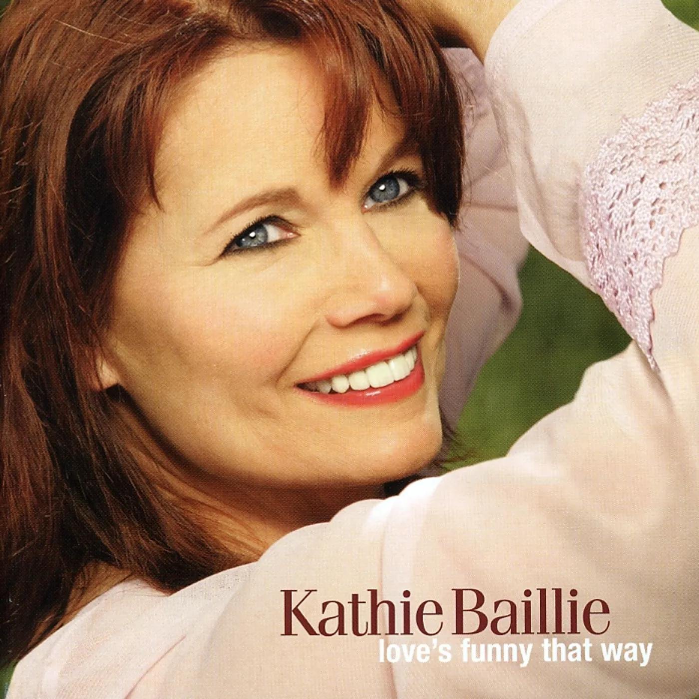 Kathie Baillie LOVE'S FUNNY THAT WAY CD