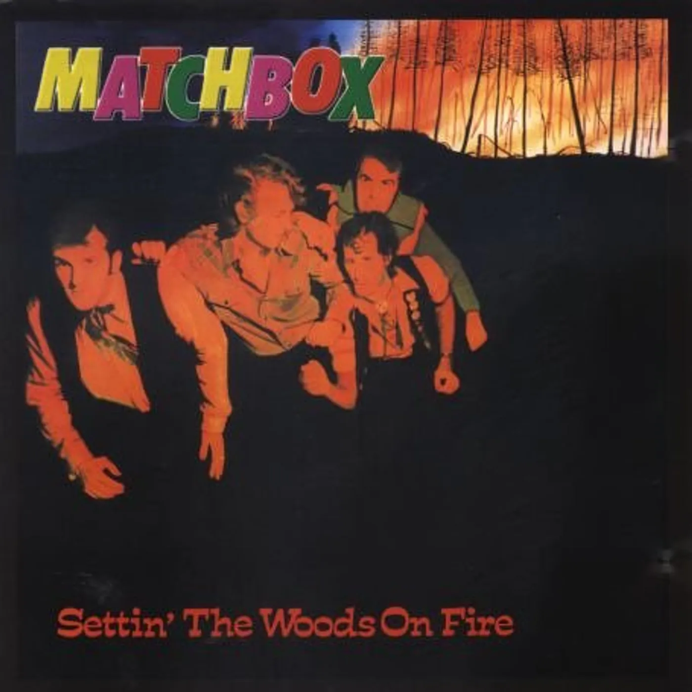 Matchbox SETTIN THE WOODS ON FIRE CD