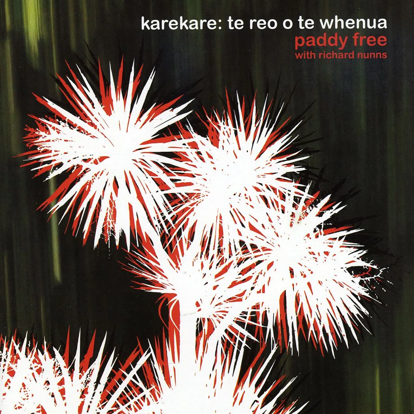 Paddy Free KAREKARE: TE REO O TE WHENUA CD