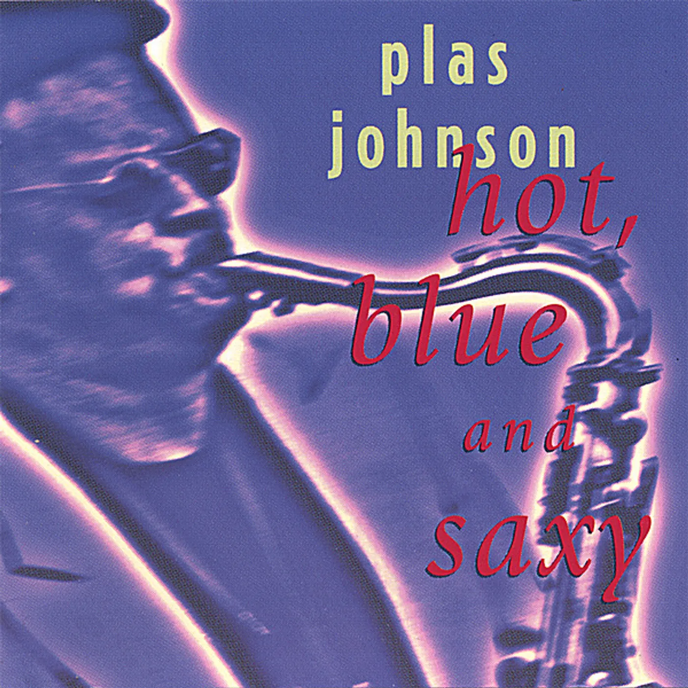 Plas Johnson HOT, BLUE AND SAXY CD