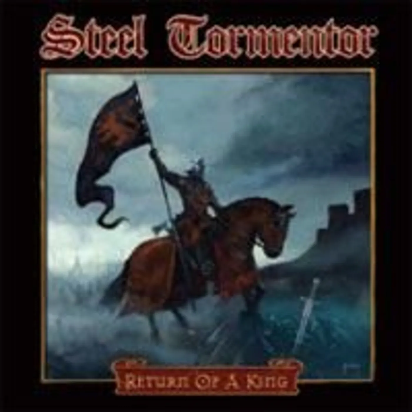 Steel Tormentor RETURN OF A KING LP Vinyl Record