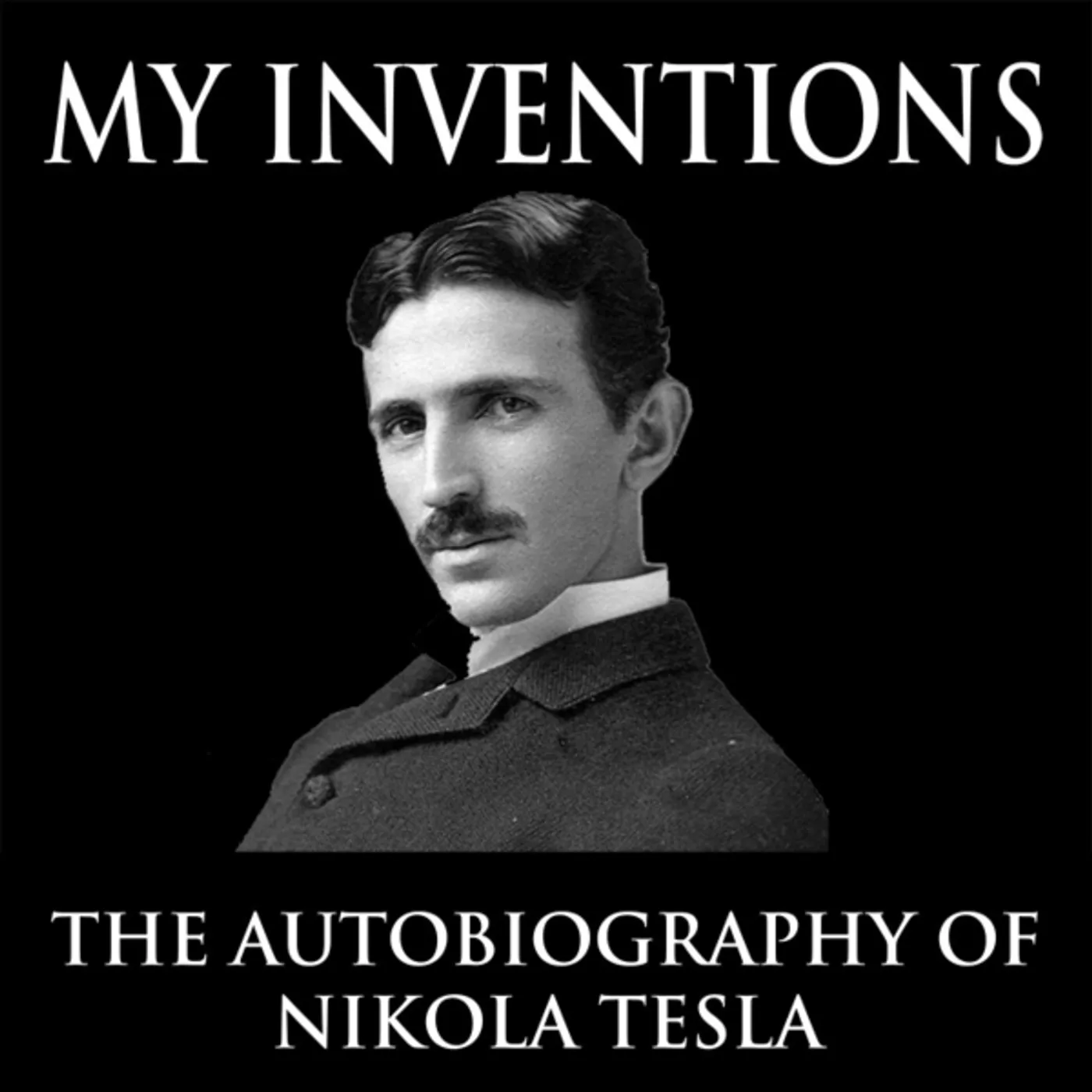 Jason McCoy MY INVENTIONS: AUTOBIOGRAPHY OF NIKOLA TESLA CD