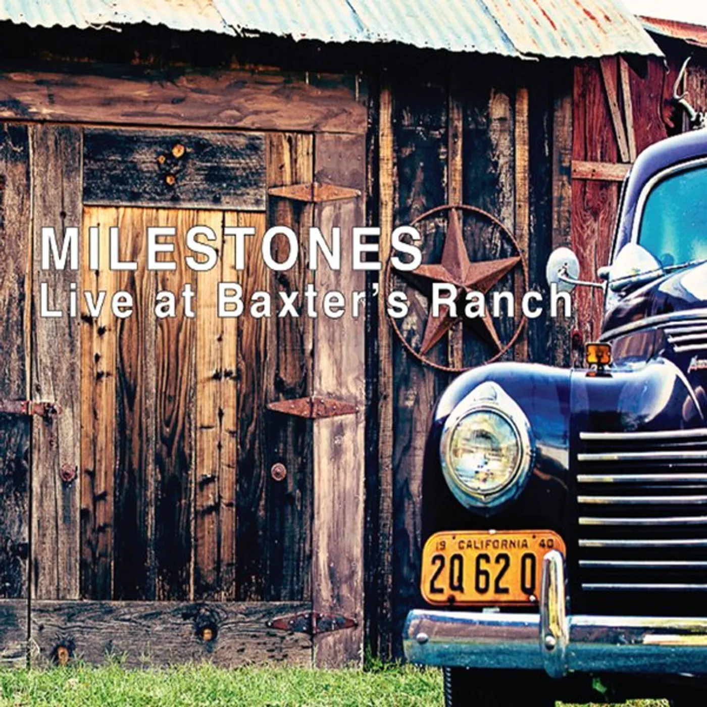 Milestones LIVE AT BAXTER'S RANCH CD